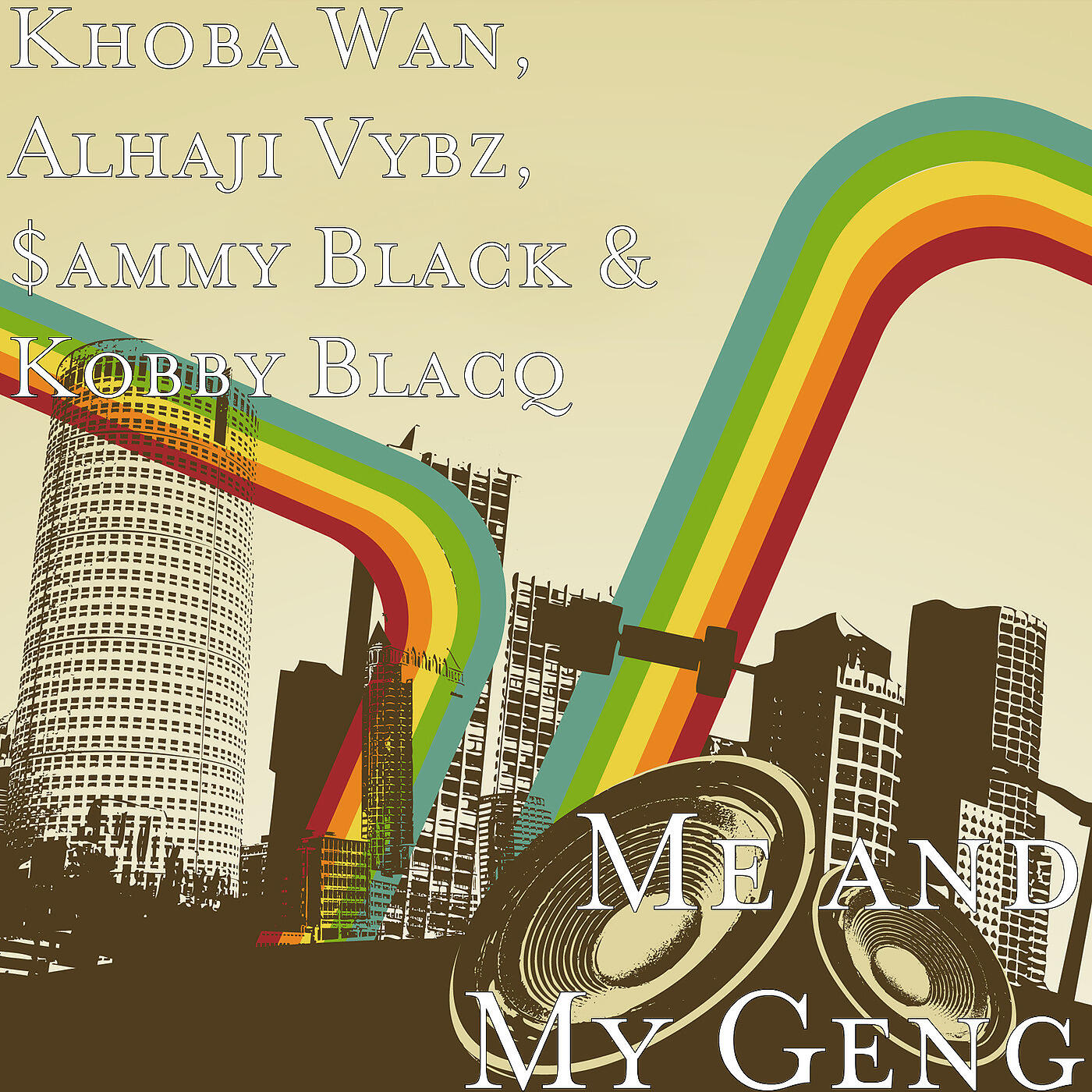 Khoba Wan - Me and My Geng