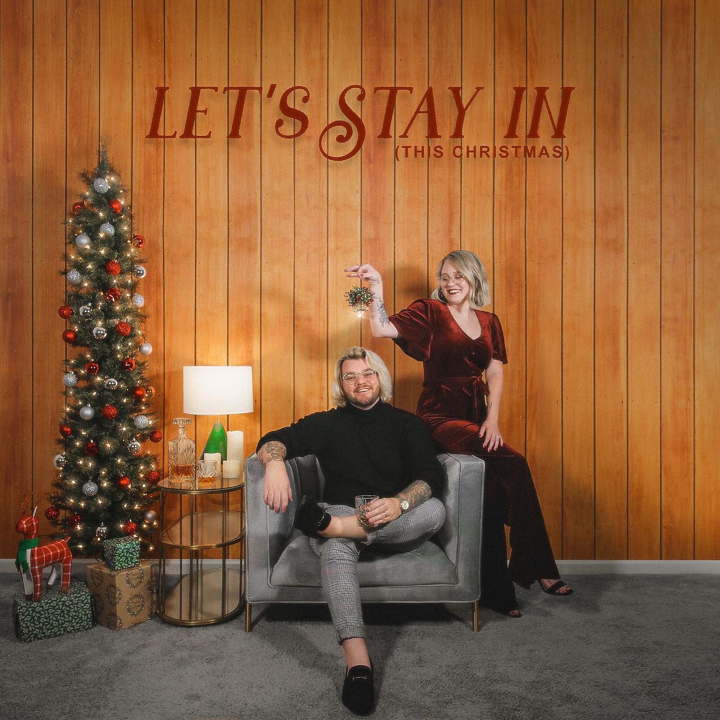 Постер альбома Let's Stay in (This Christmas)