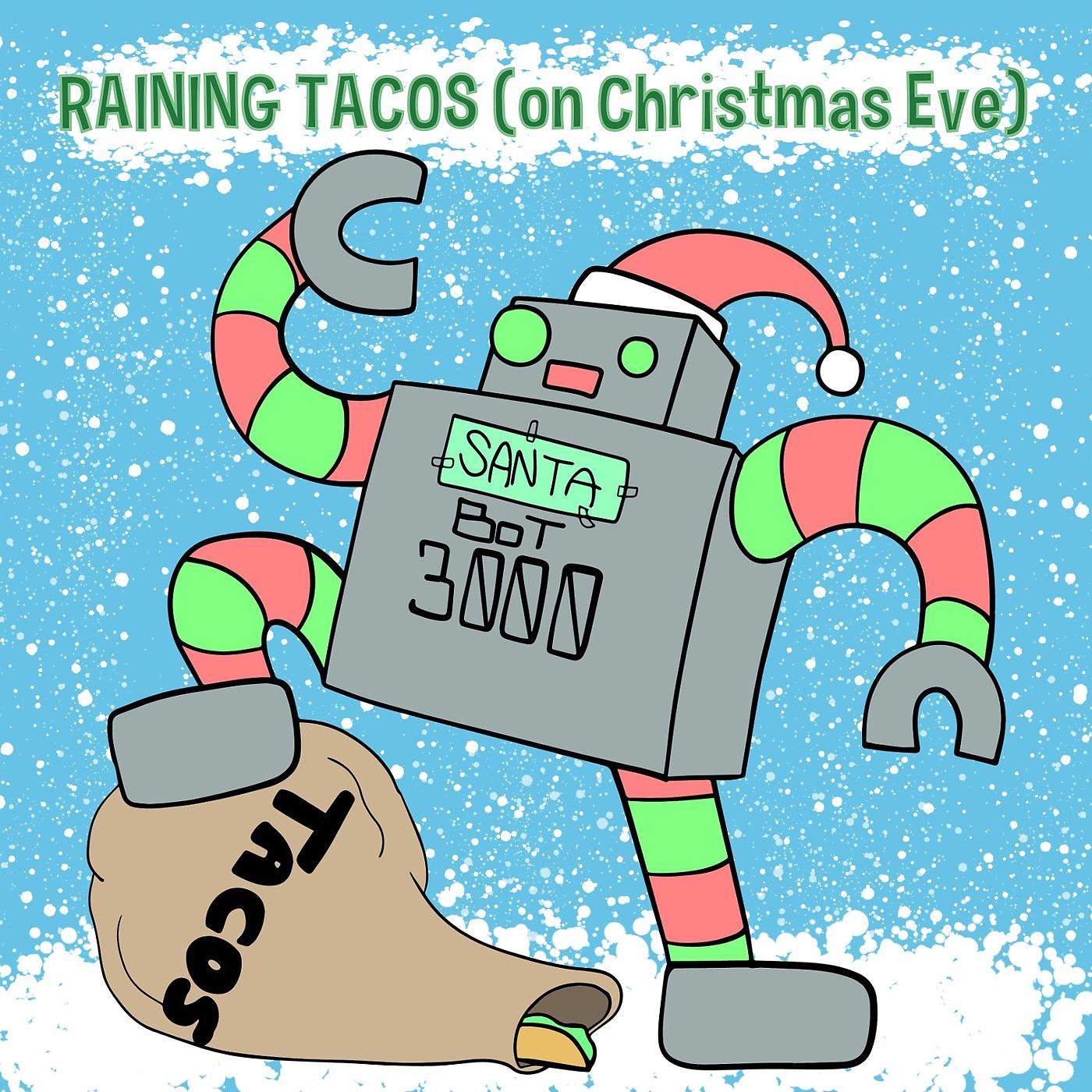 Постер альбома Raining Tacos (On Christmas Eve)