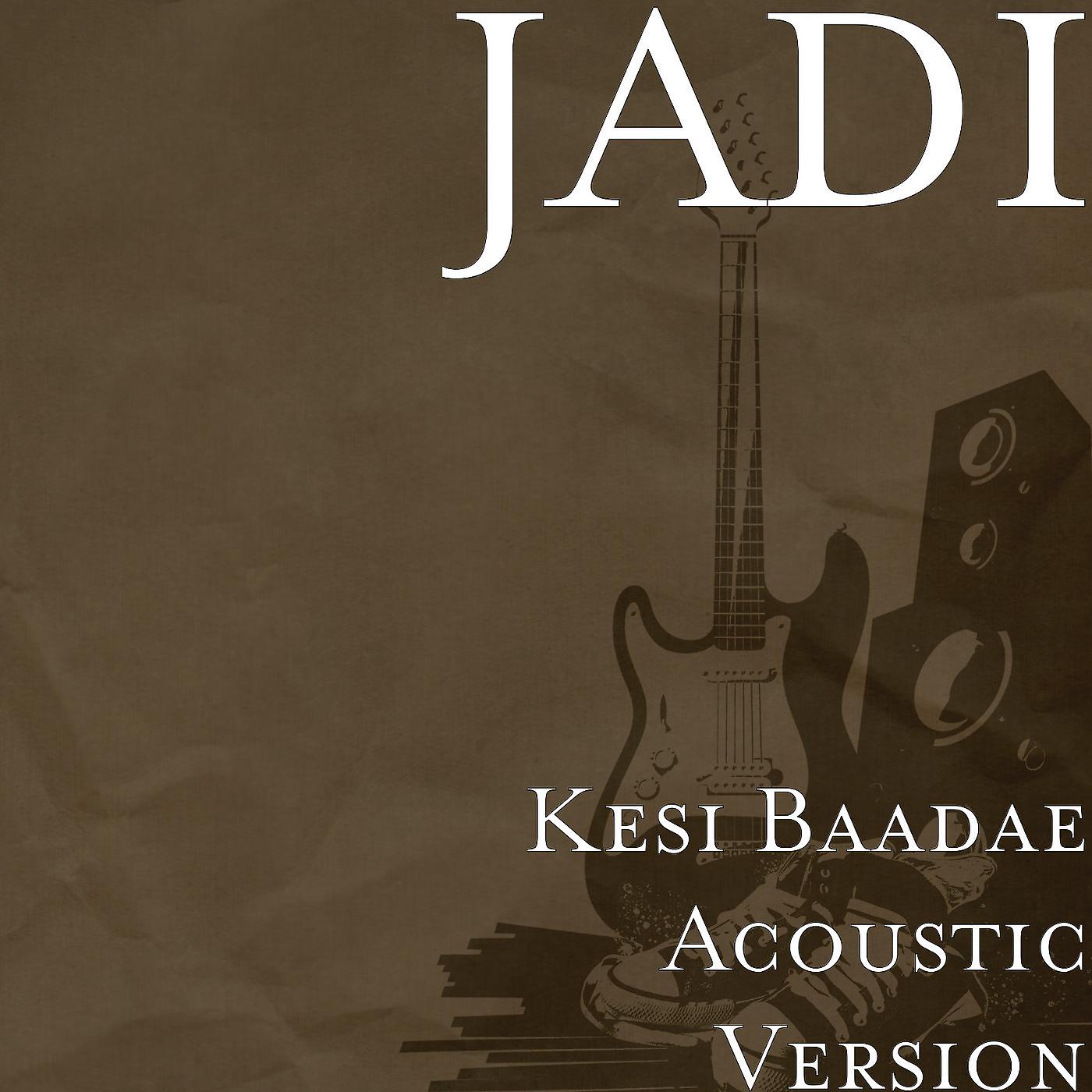 Постер альбома Kesi Baadae (Acoustic Version)