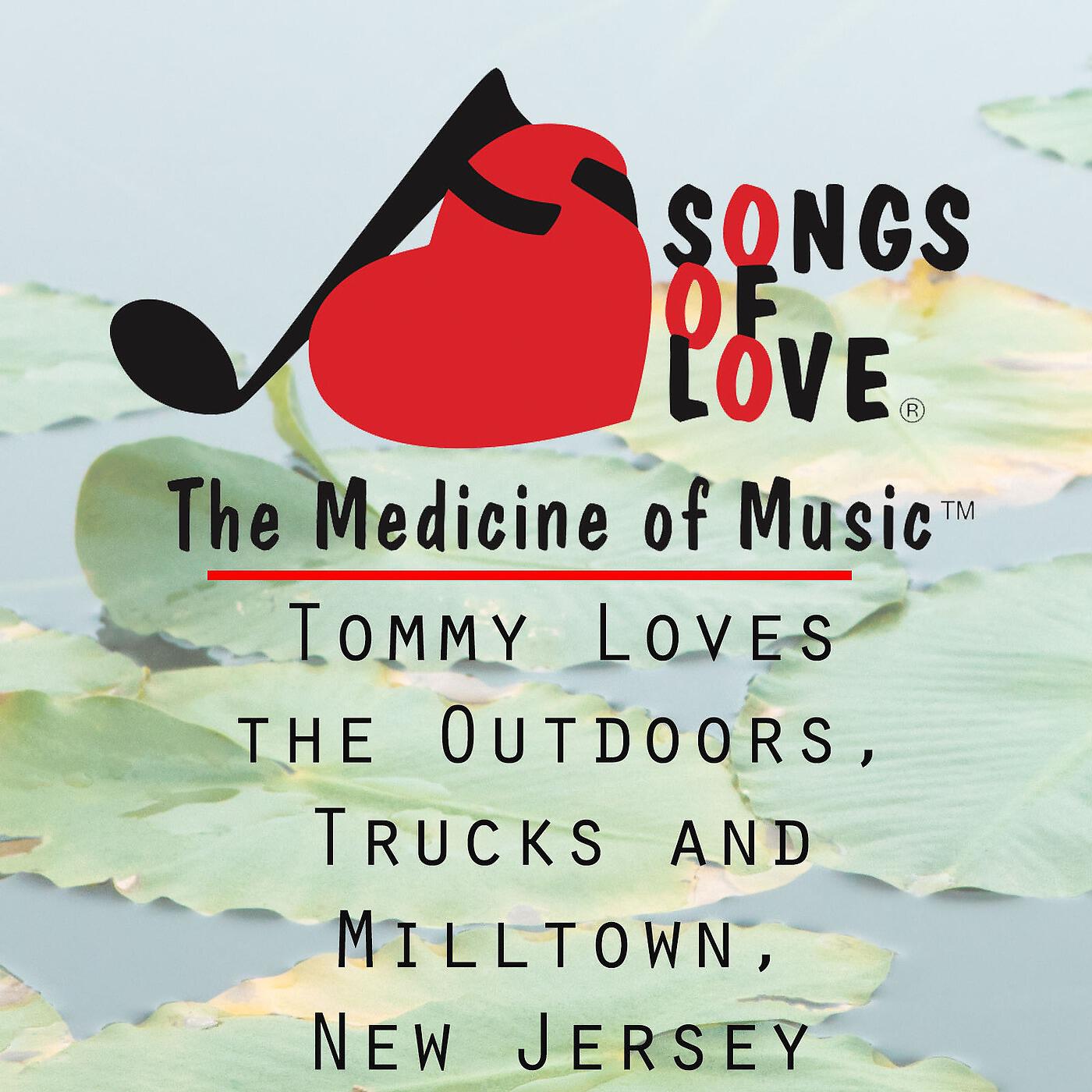 W. Sherry Jr - Tommy Loves the Outdoors, Trucks and Milltown, New Jersey
