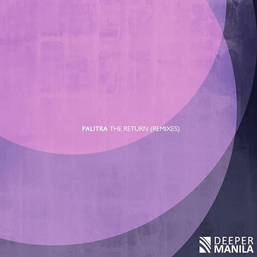 Palitra - The Return (Justin De Guzman Remix)