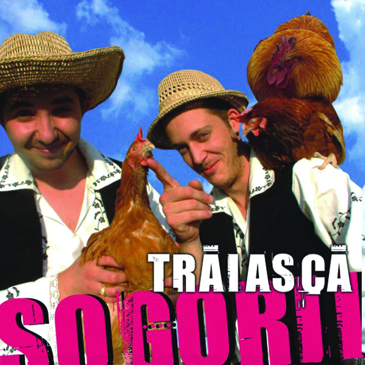 Постер альбома Traiasca Sogorii