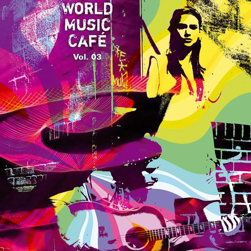Постер альбома World Music Café, Vol. 3