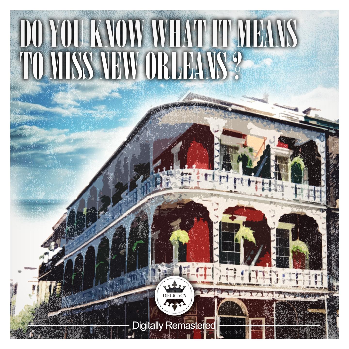 Постер альбома Do You Know What It Means to Miss New Orleans?