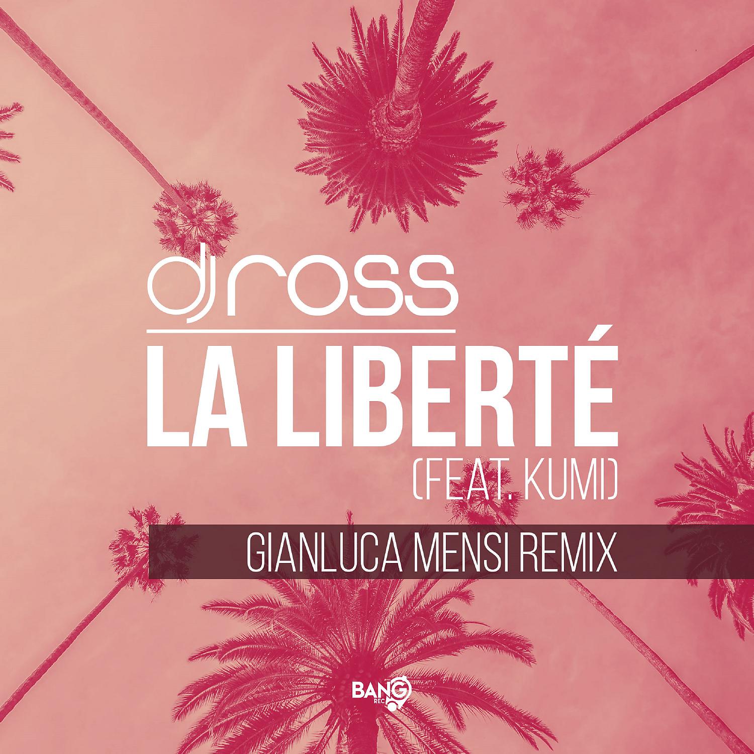 Постер альбома La Liberté (feat. Kumi) [Gianluca Mensi Remix]