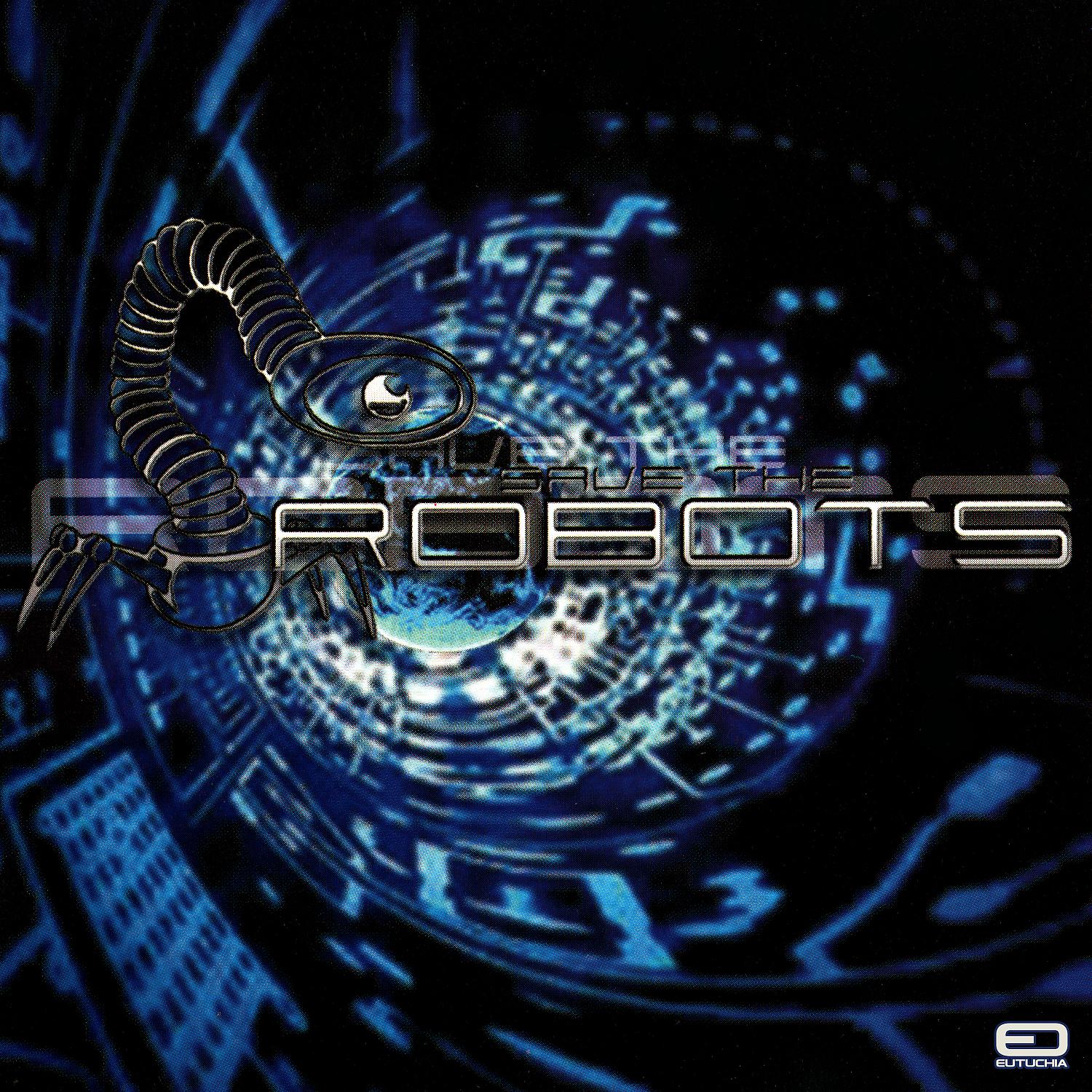 Постер альбома Save The Robots