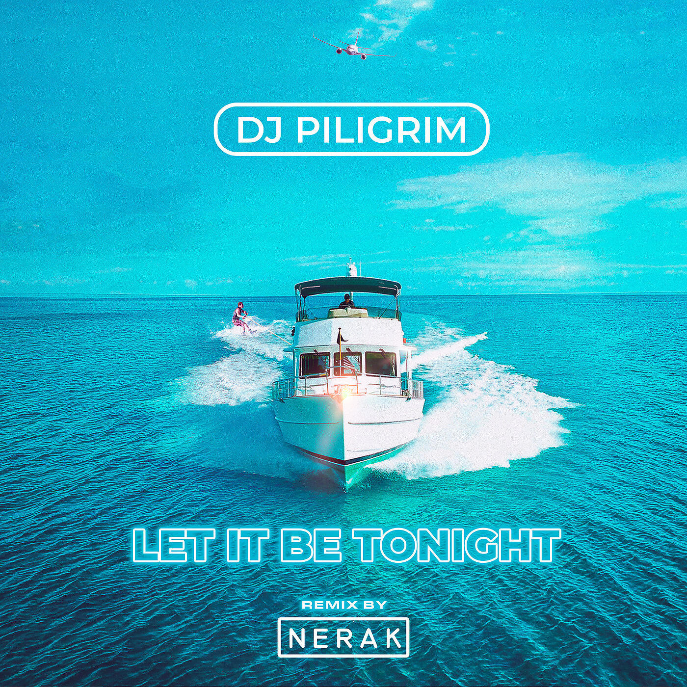 DJ Piligrim - Let It Be Tonight (Nerak Remix)