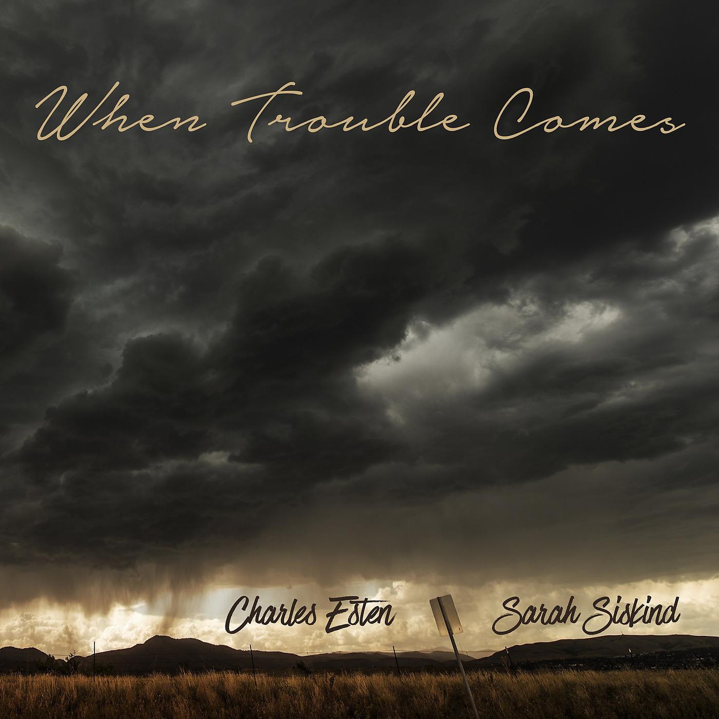 Постер альбома When Trouble Comes