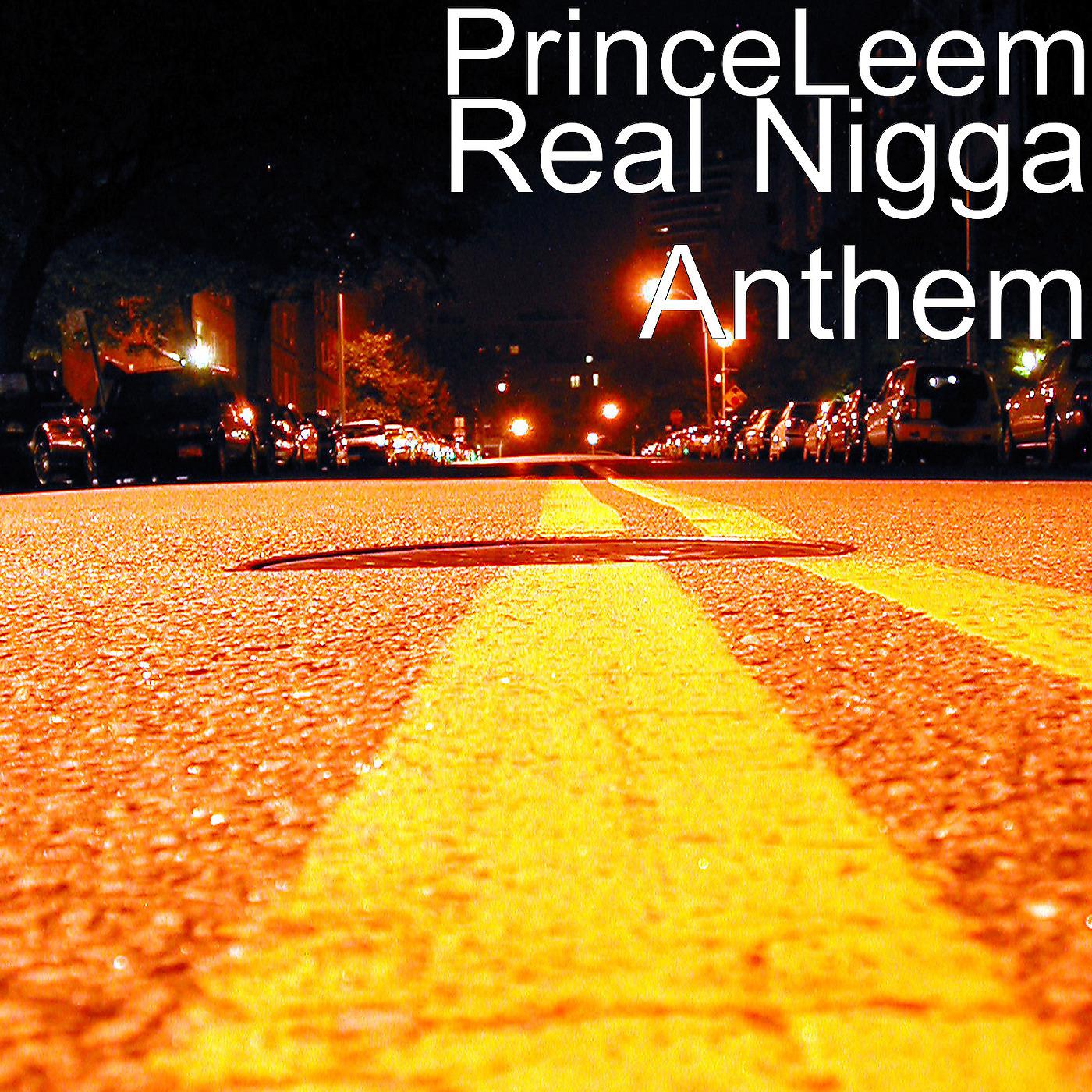 Постер альбома Real Nigga Anthem