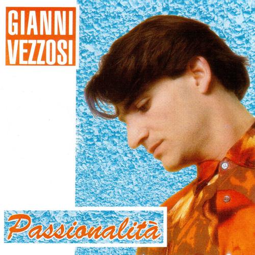 Gianni Vezzosi - Ma io te voglio bene