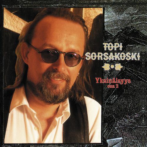 Topi Sorsakoski - Yksin (2012 Remastered)