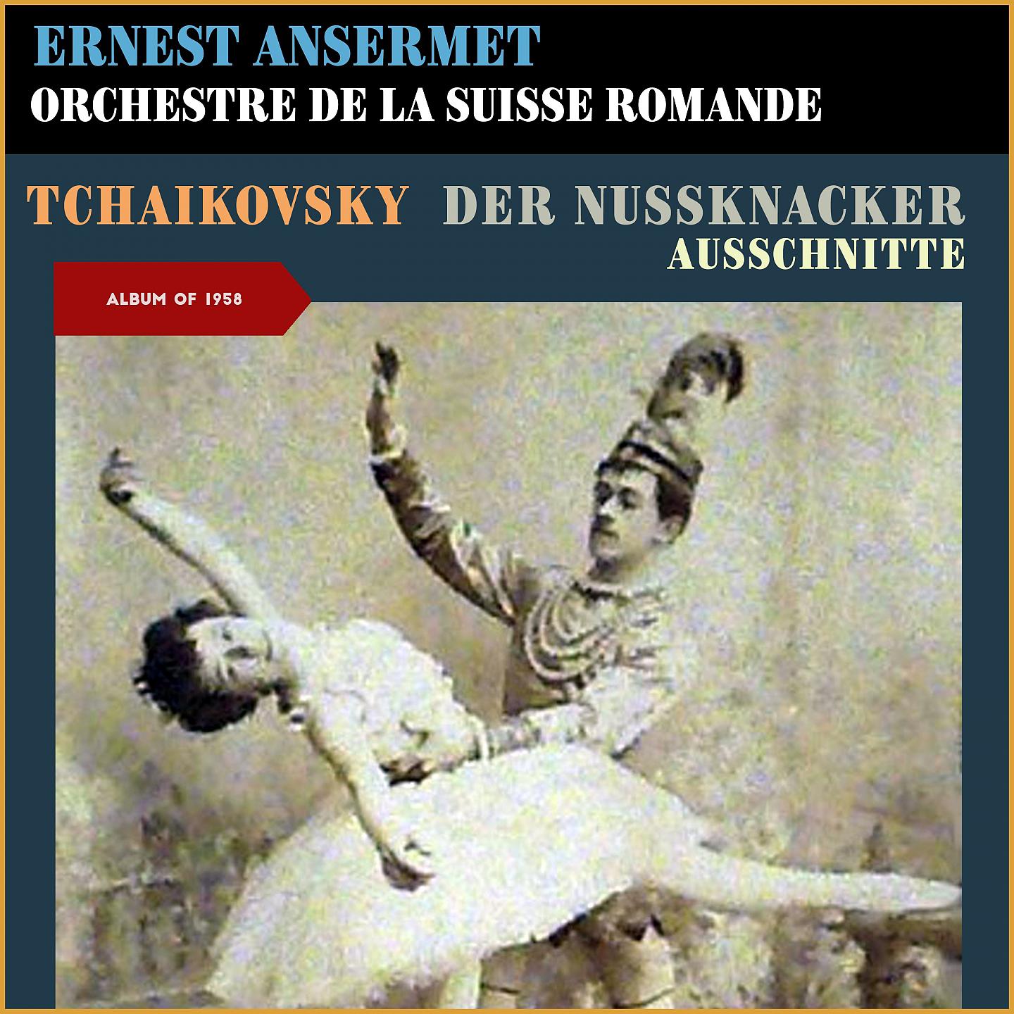 Ernest Ansermet - Der Nußknacker, Op.71, Akt 2: Divertissement - Tee - Chinesischer Tanz