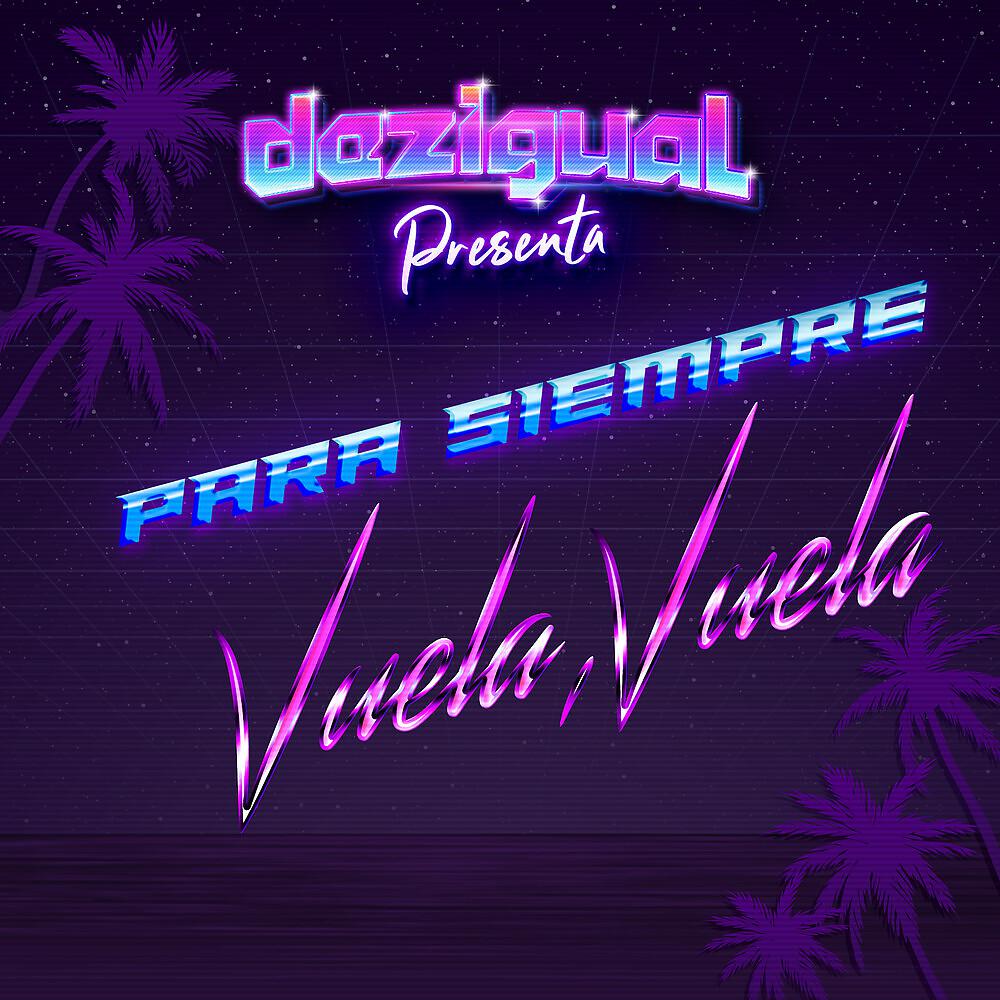Постер альбома Para Siempre / Vuela, Vuela