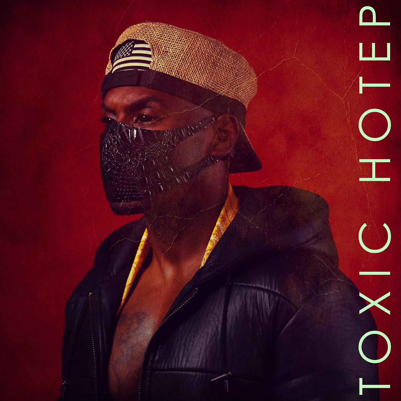 Постер альбома Toxic Hotep