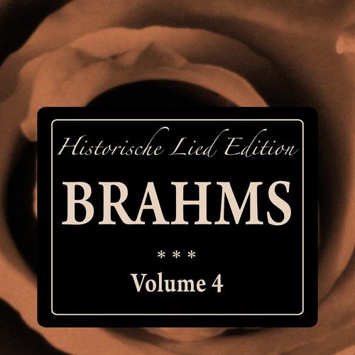 Постер альбома Brahms: Historische Lied Edition, Vol. 4