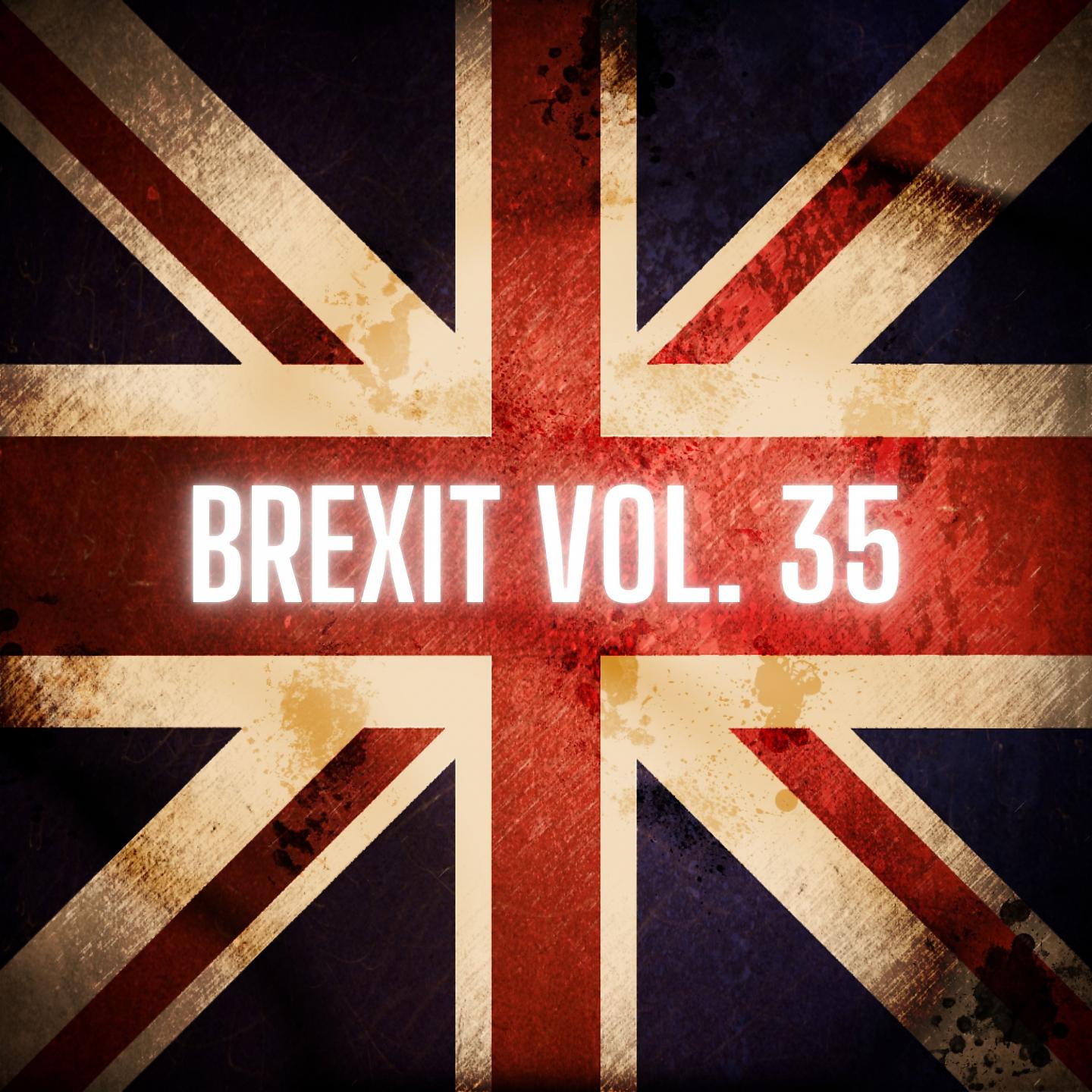 Постер альбома Brexit Vol. 35