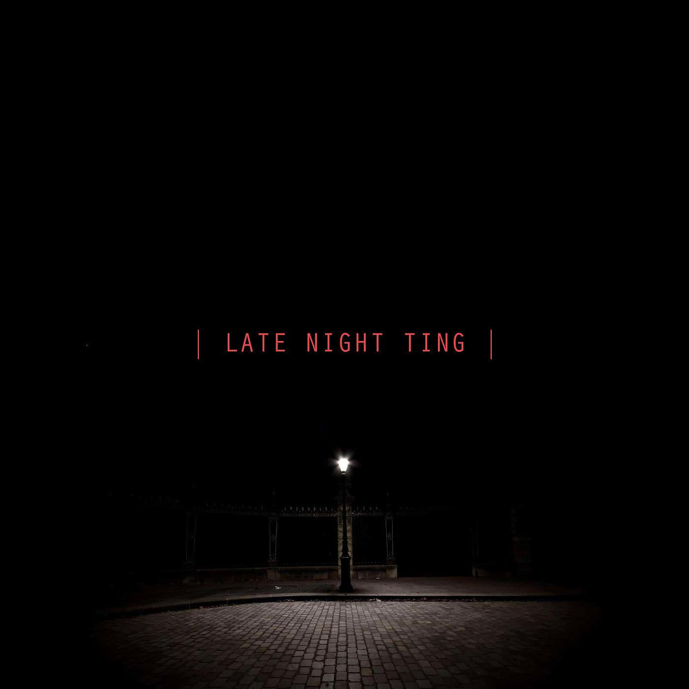 Постер альбома Late Night Ting