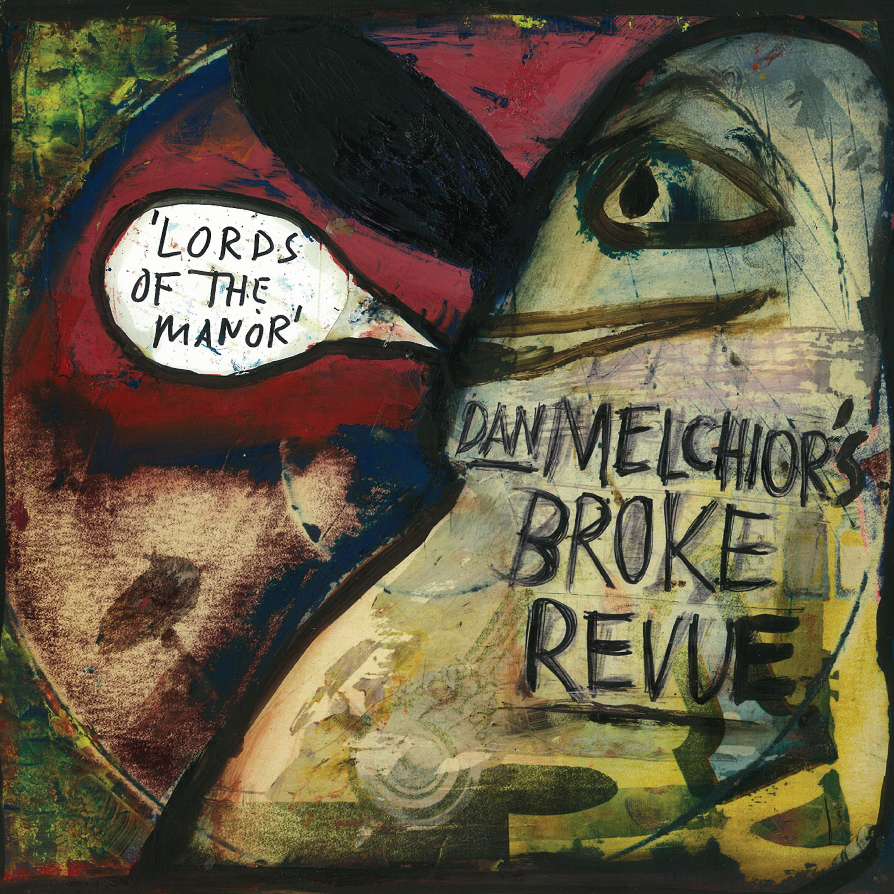 Dan Melchior's Broke Revue - Lord of the Manor