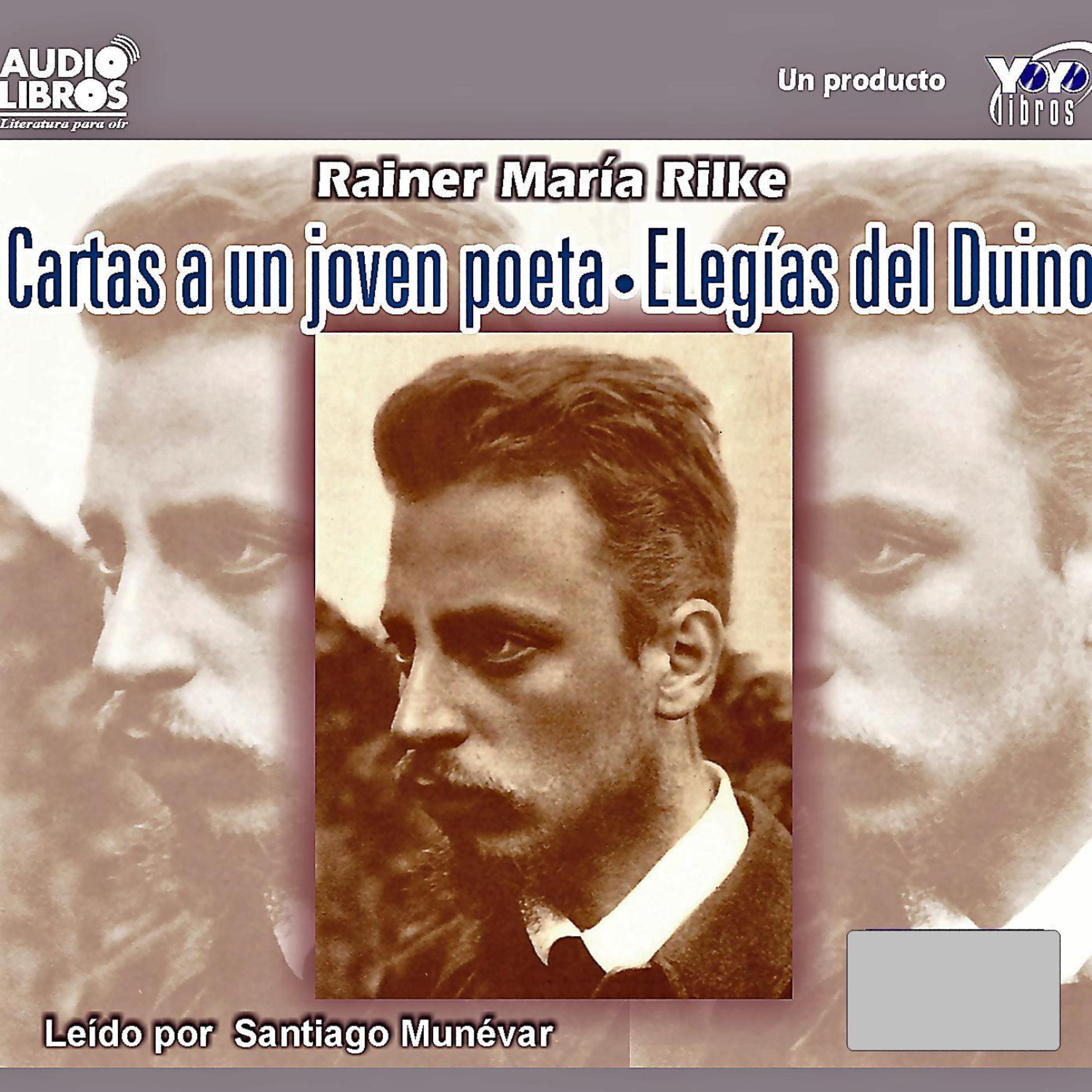 Постер альбома Cartas a un joven poeta - Elegías del Duino (Abridged)