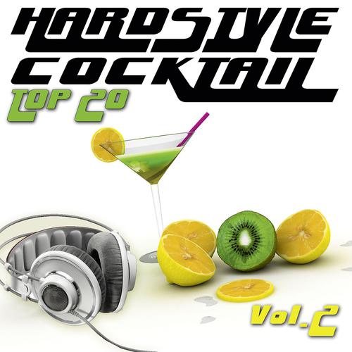 Постер альбома Hardstyle Cocktail Top 20, Vol. 2