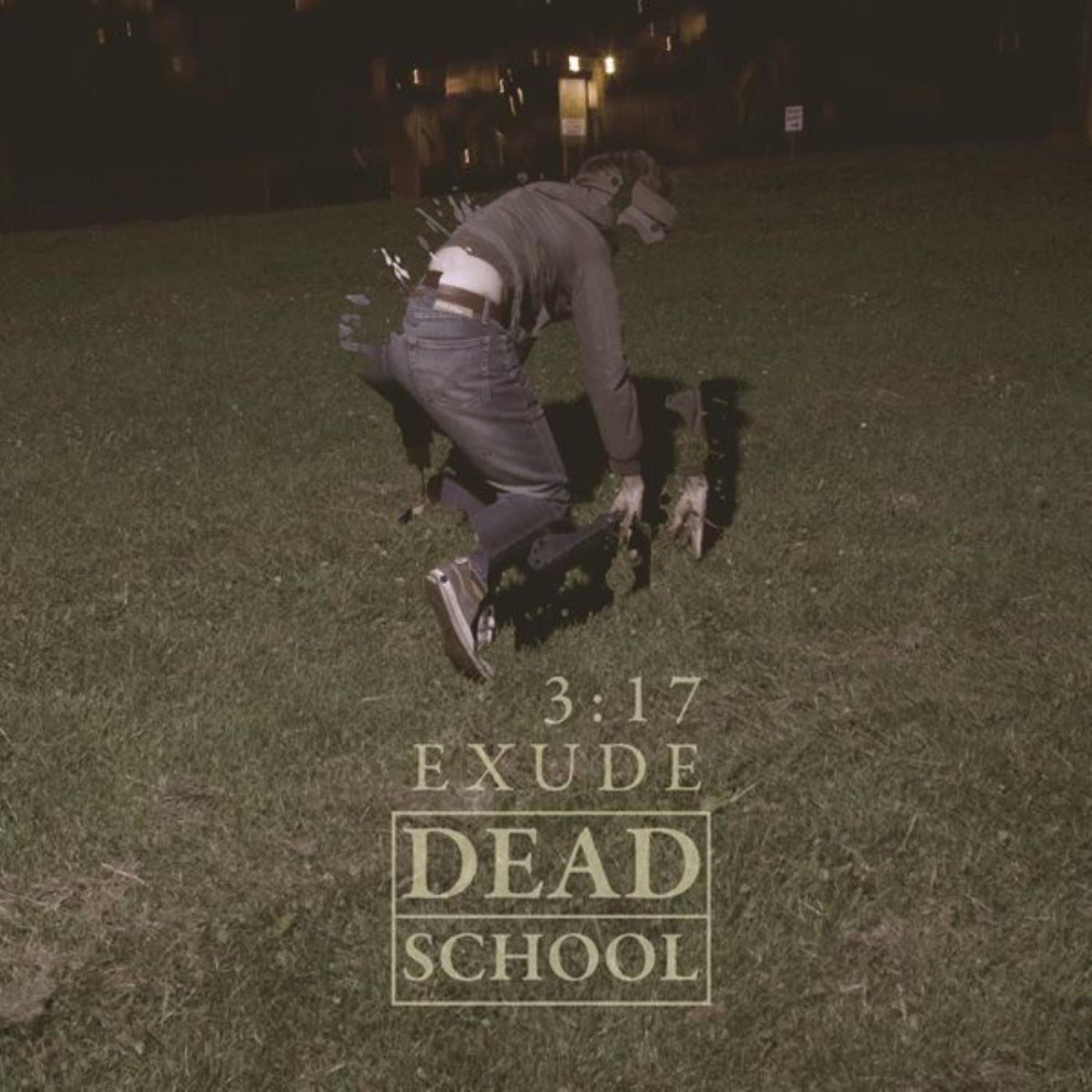 Dead School - Exude