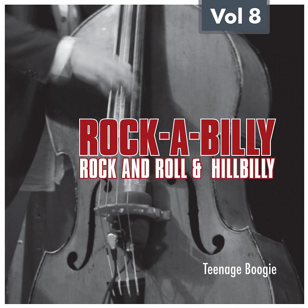 Постер альбома Rock-A-Billy - Rock'n Roll and Hillbilly Vol 8