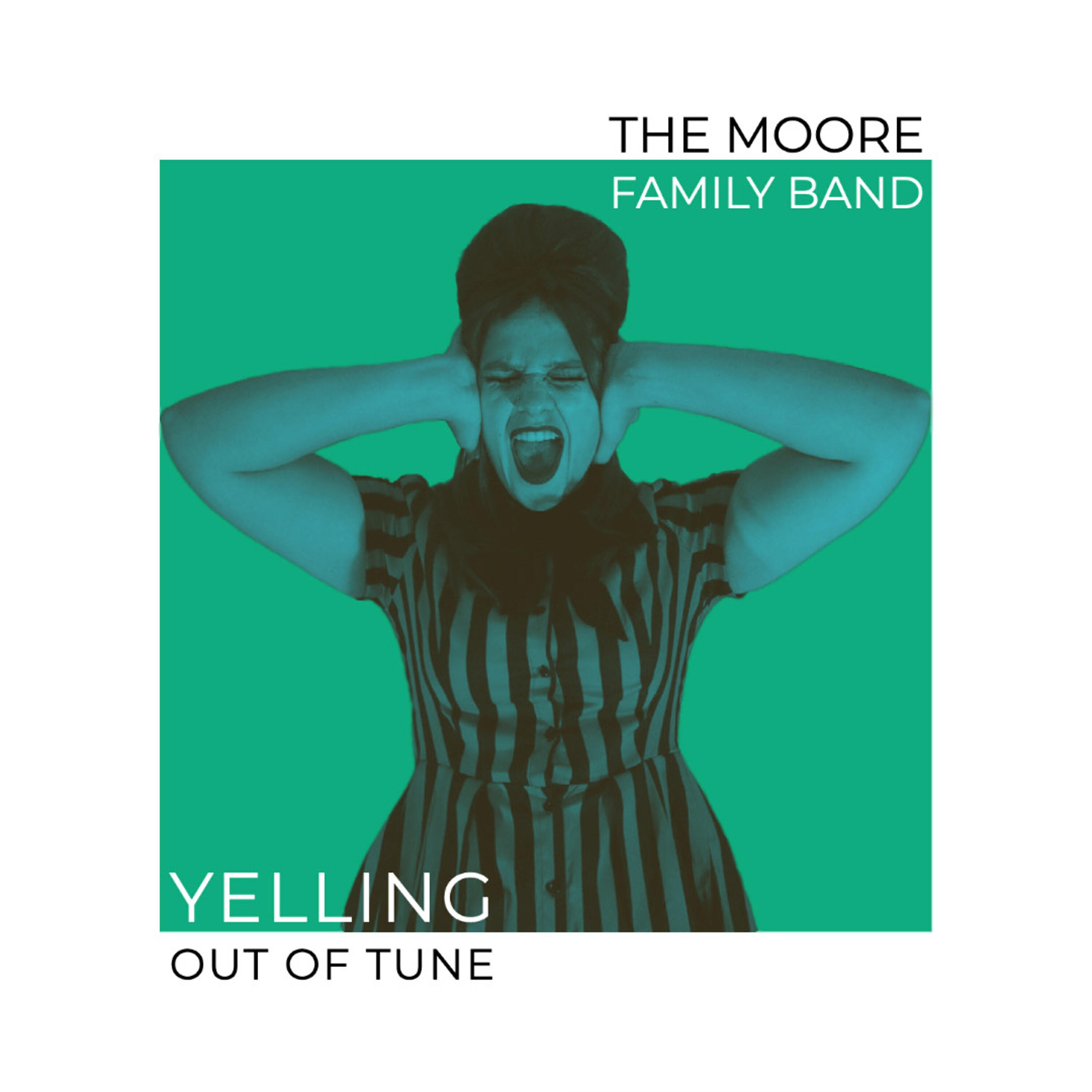 The Moore Family Band - Yelling out of Tune