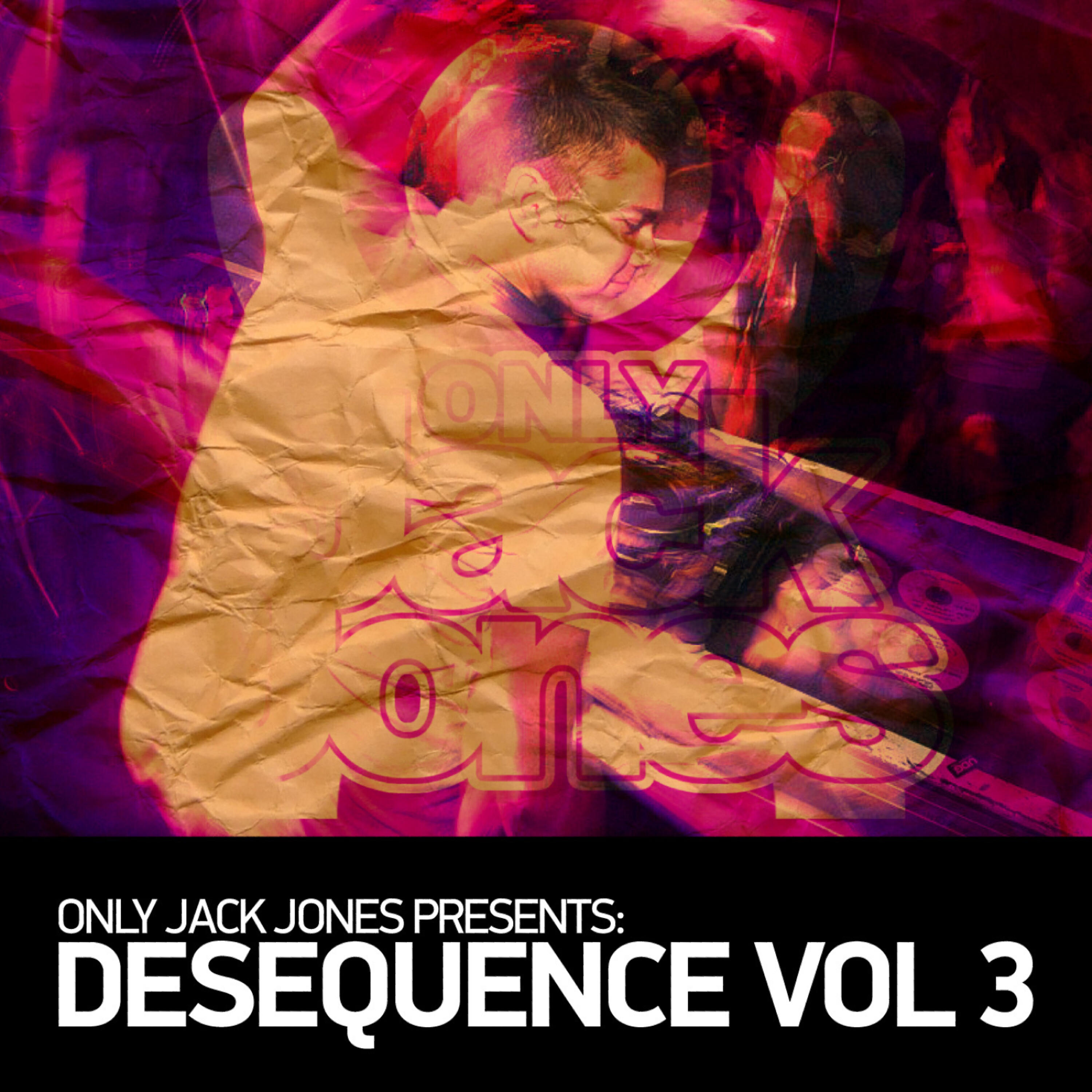 Only Jack Jones - Desequenced Vol.3 (Continous Mix)