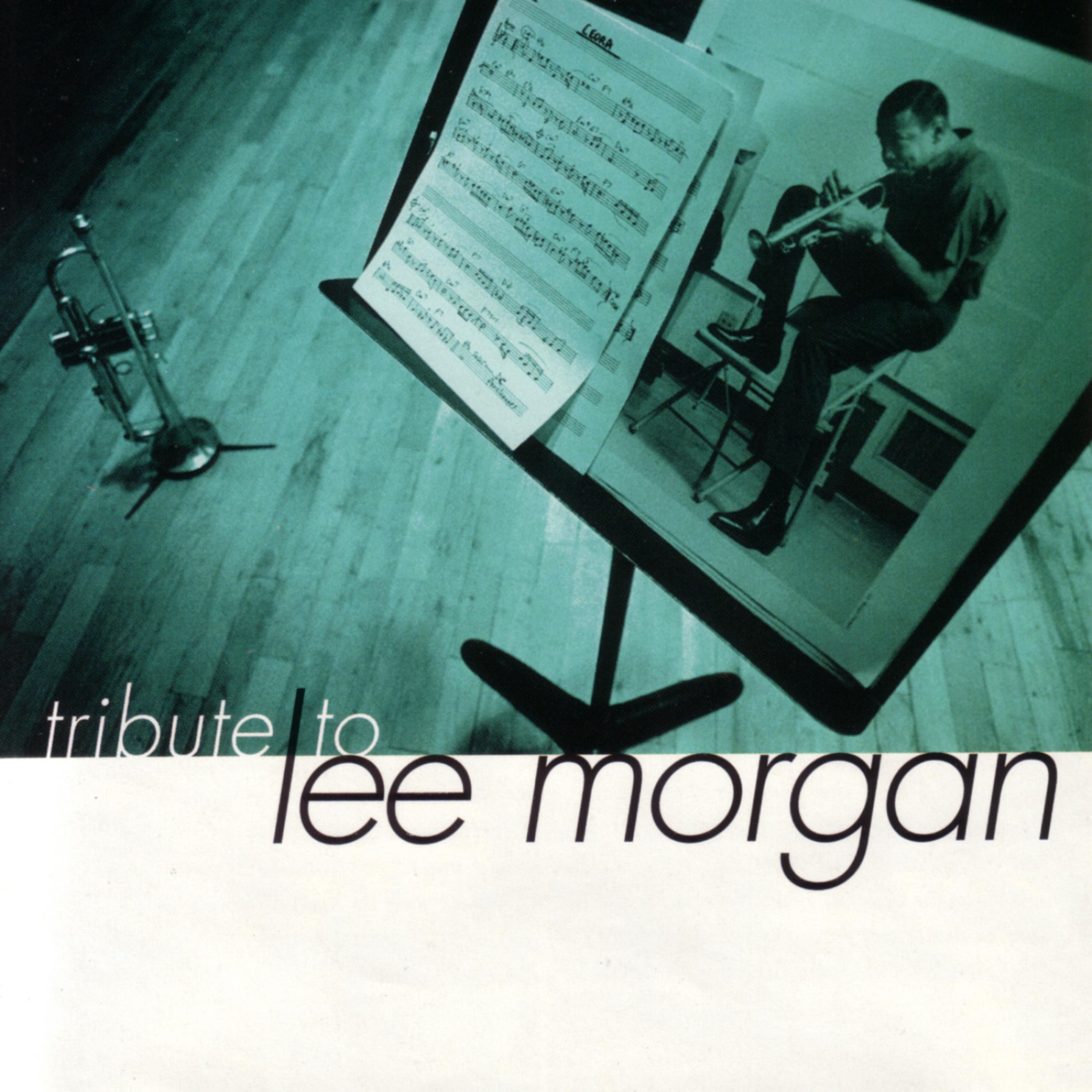 Постер альбома Tribute To Lee Morgan