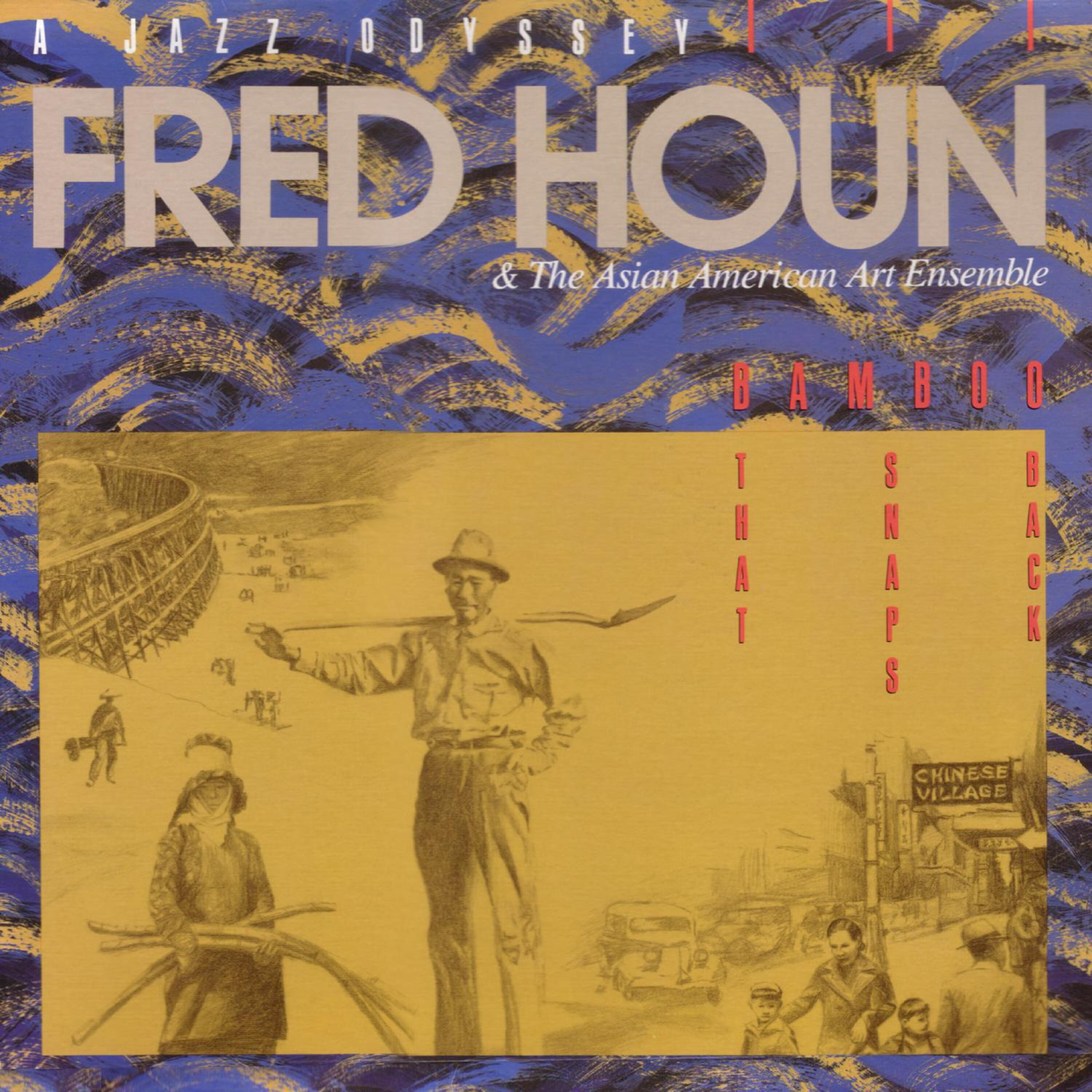 Fred Ho - The Earth is Rocken' in Revolution / Drowning in the Yellow River
