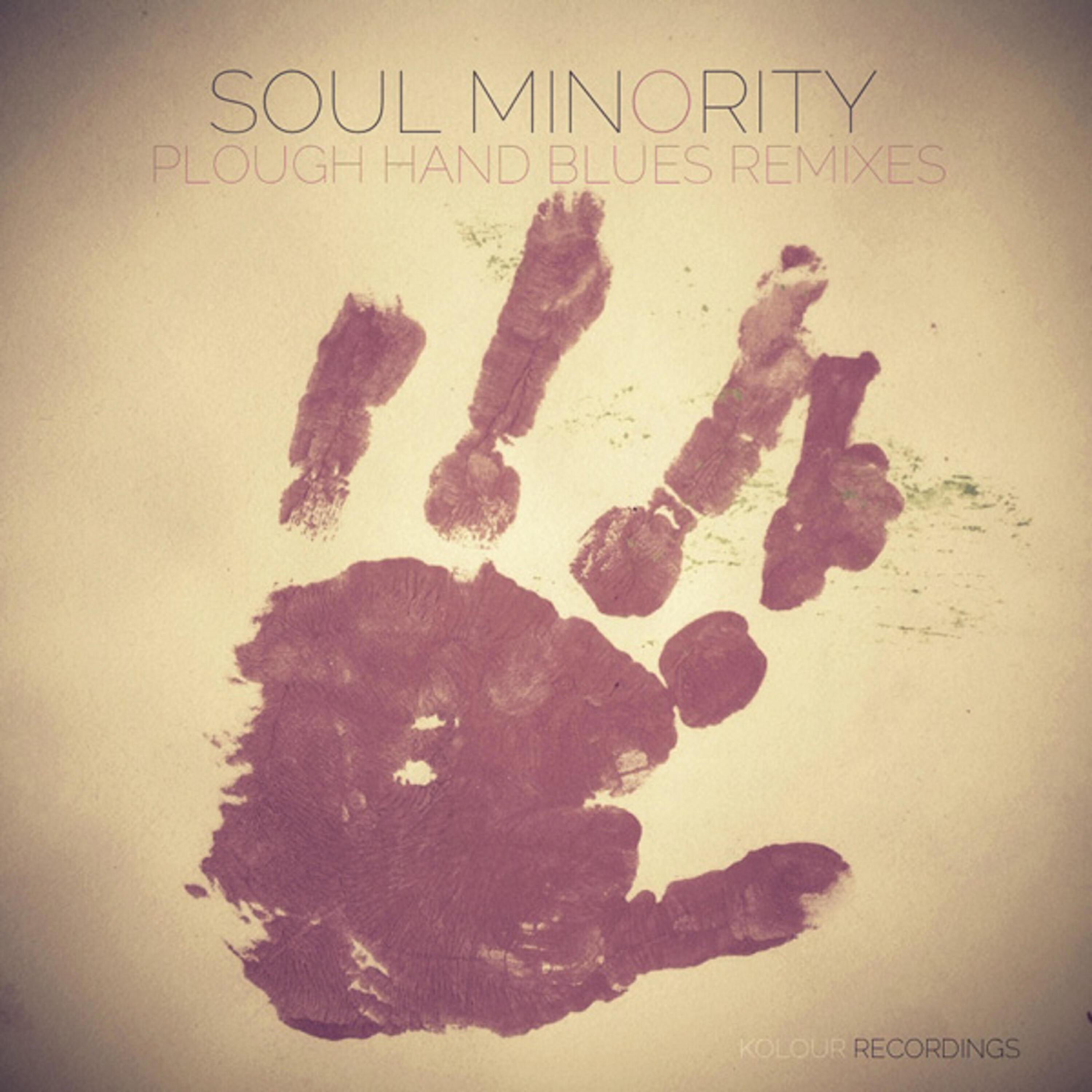 Soul Minority - Plough Hand Blues (Tonix da Soul Spongy Mix)