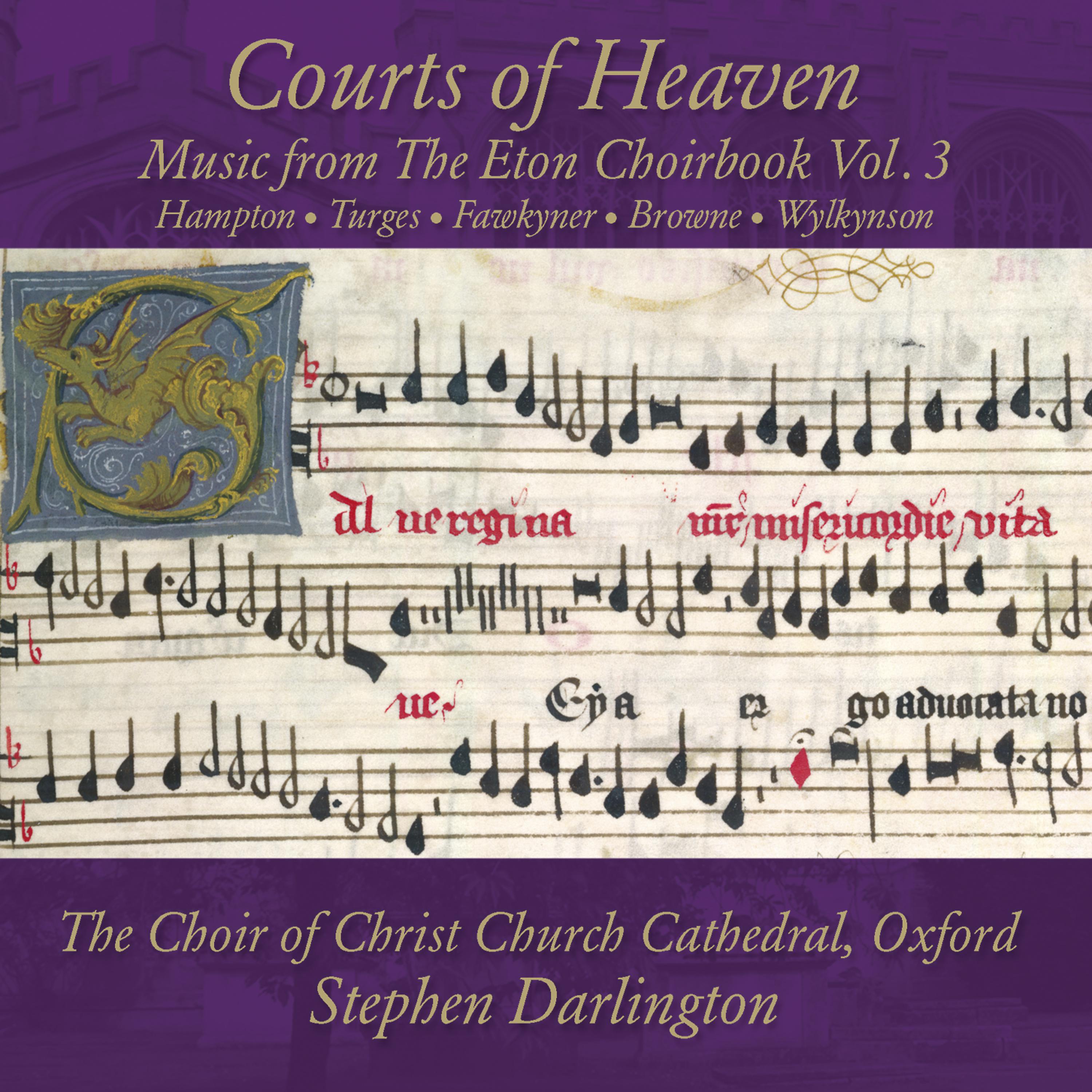 Постер альбома Courts of Heaven: Music from the Eton Choirbook, Vol. 3