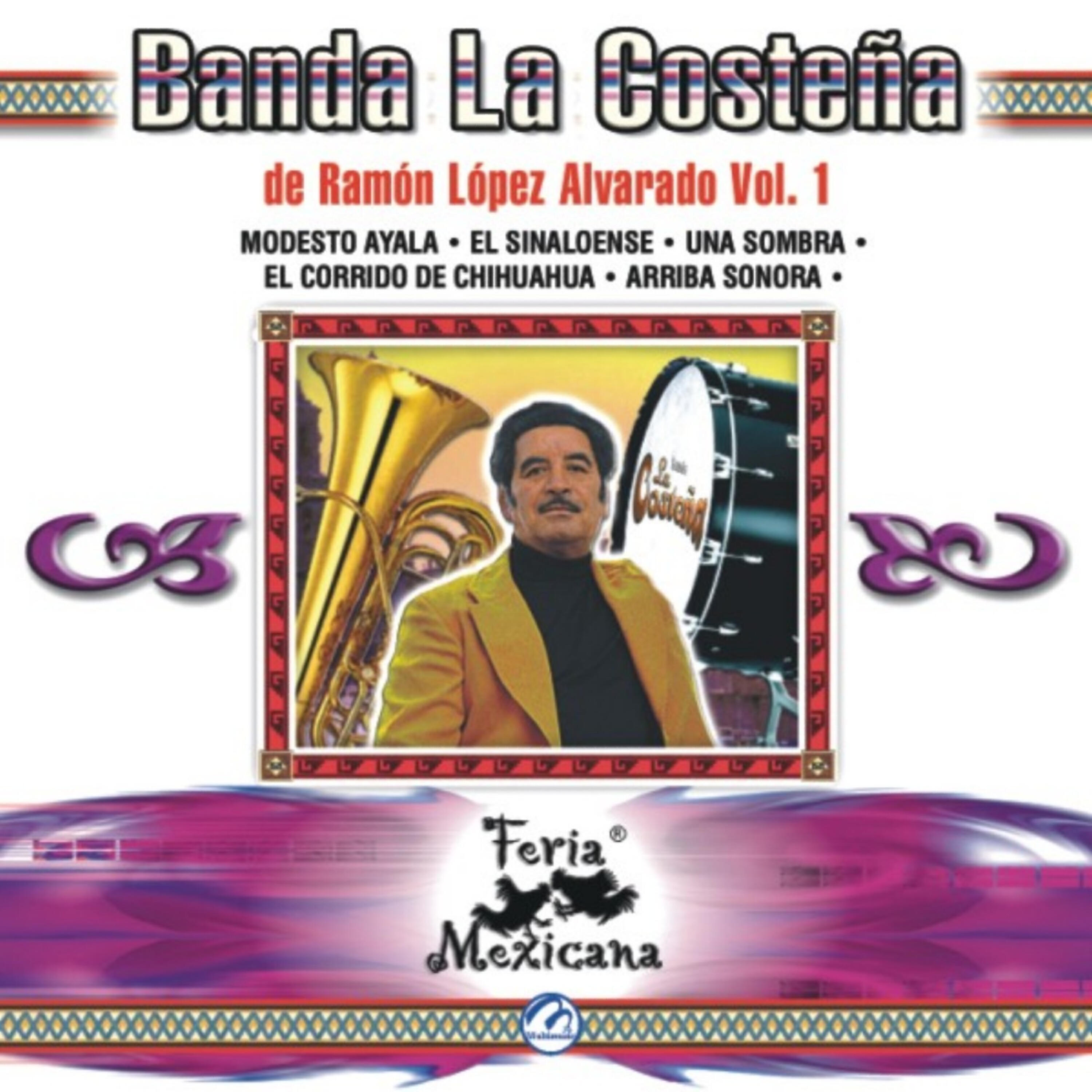 Banda La Costeña De Ramon Lopez Alvarado - El Corrido De Monterrey