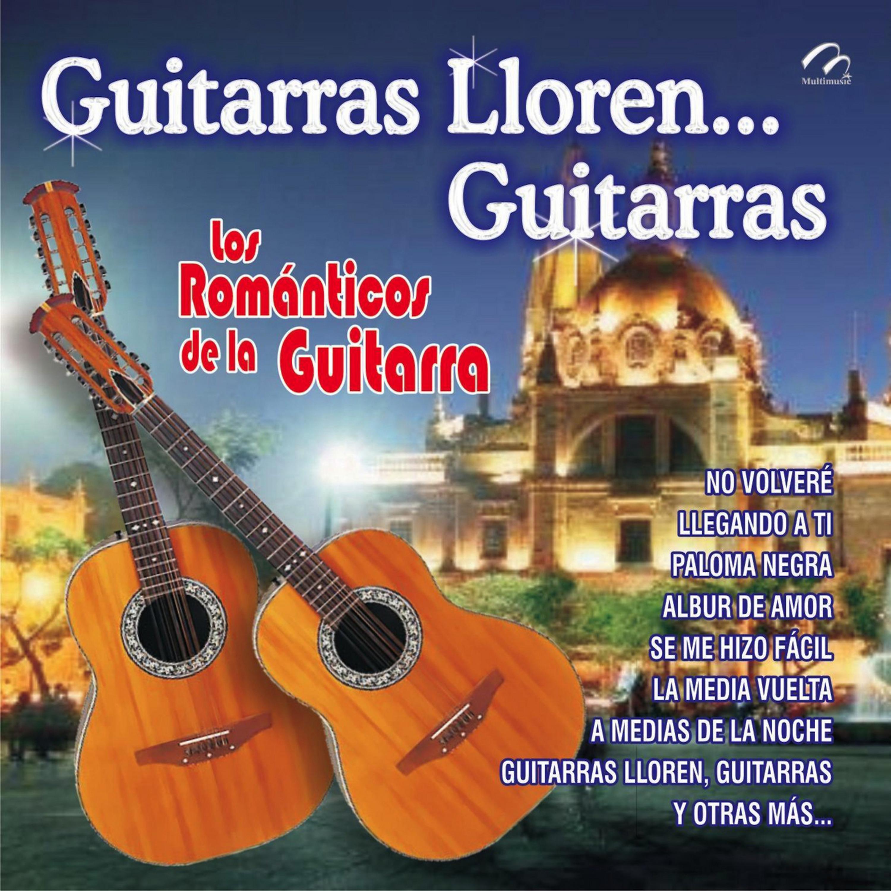 Постер альбома Guitarras Lloren... Guitarras