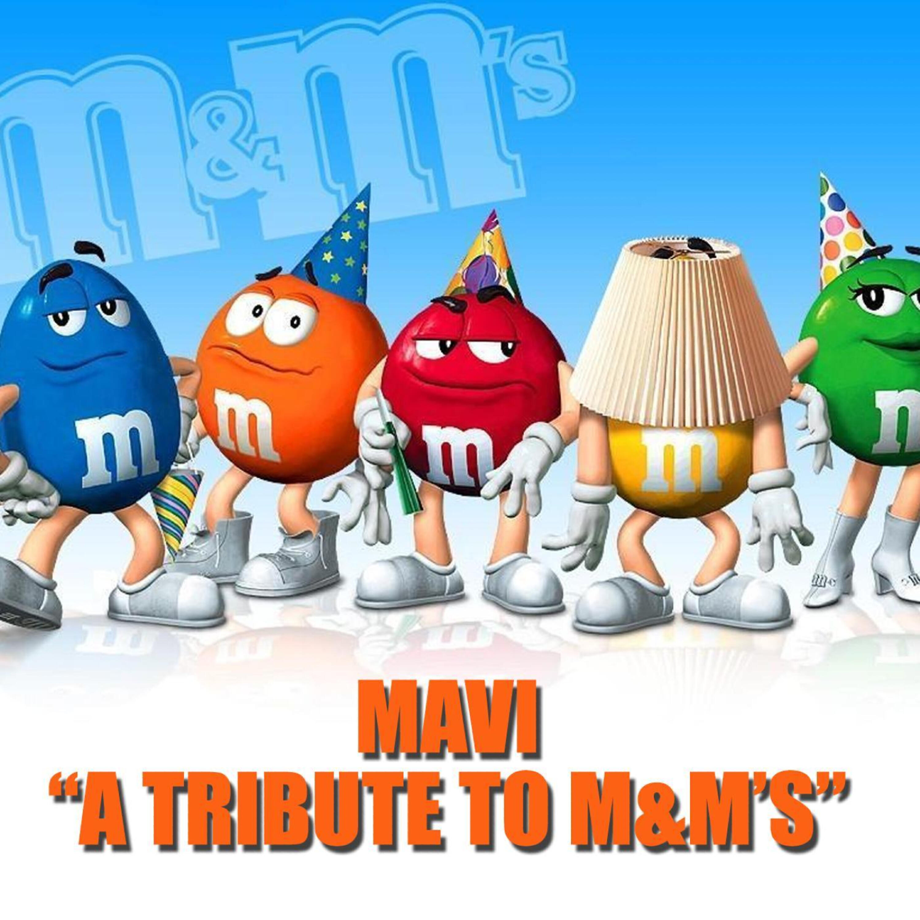 Mavi - A Tribute to M&Ms (Original Mix)