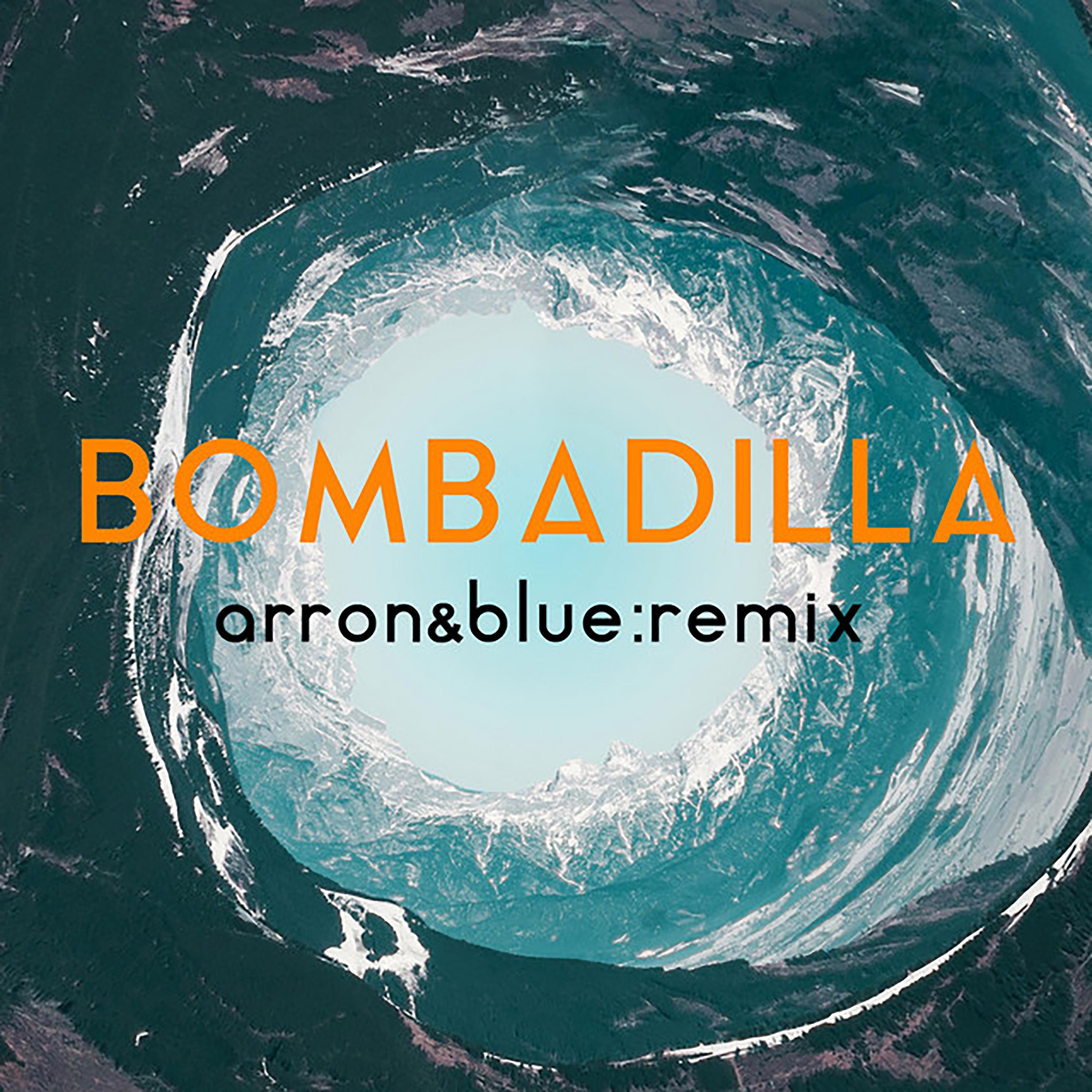 Постер альбома Bombadilla (Arron & Blue Remix)
