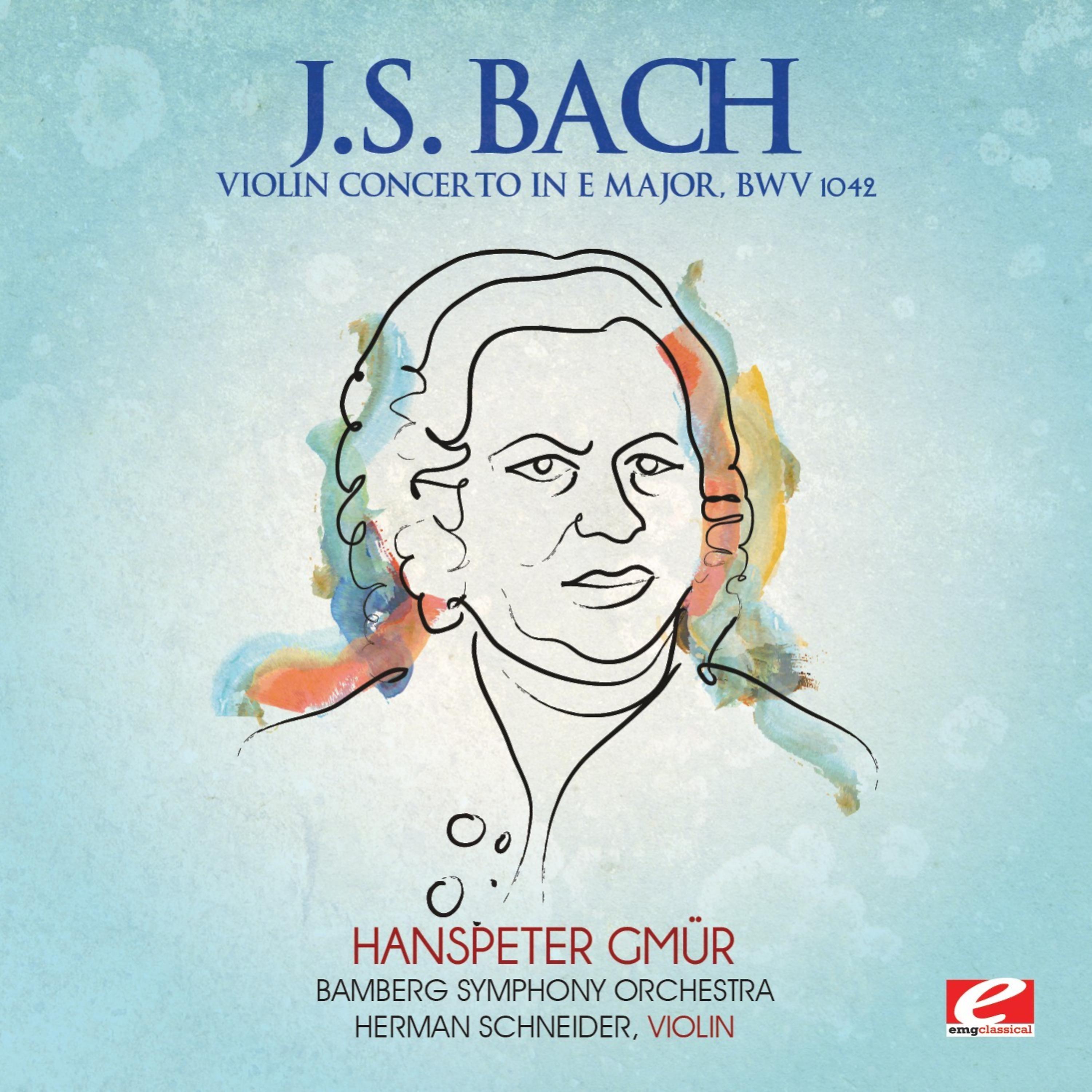 Постер альбома J.S. Bach: Violin Concerto in E Major, BWV 1042 (Digitally Remastered)