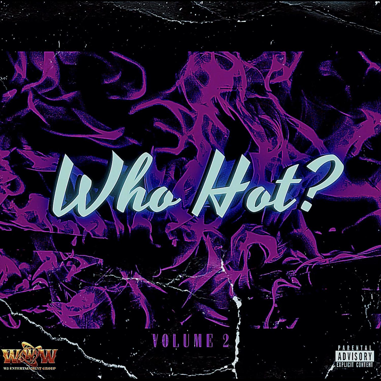 Постер альбома Who Hot? Vol. 2