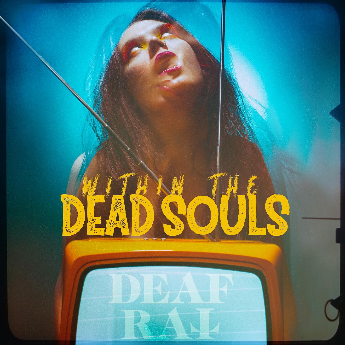 Постер альбома Within the Dead Souls
