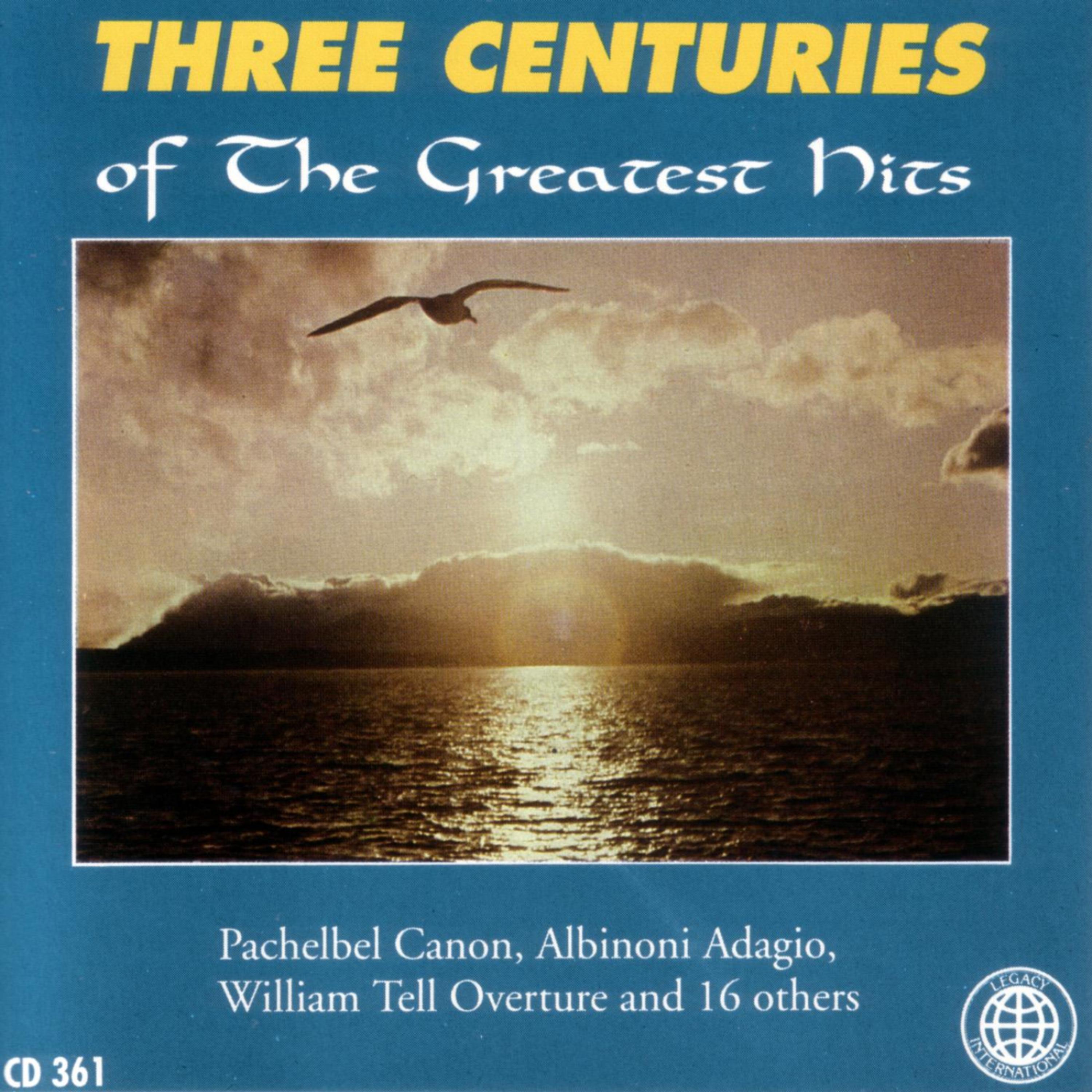 Постер альбома Three Centuries Of The Greatest Hits