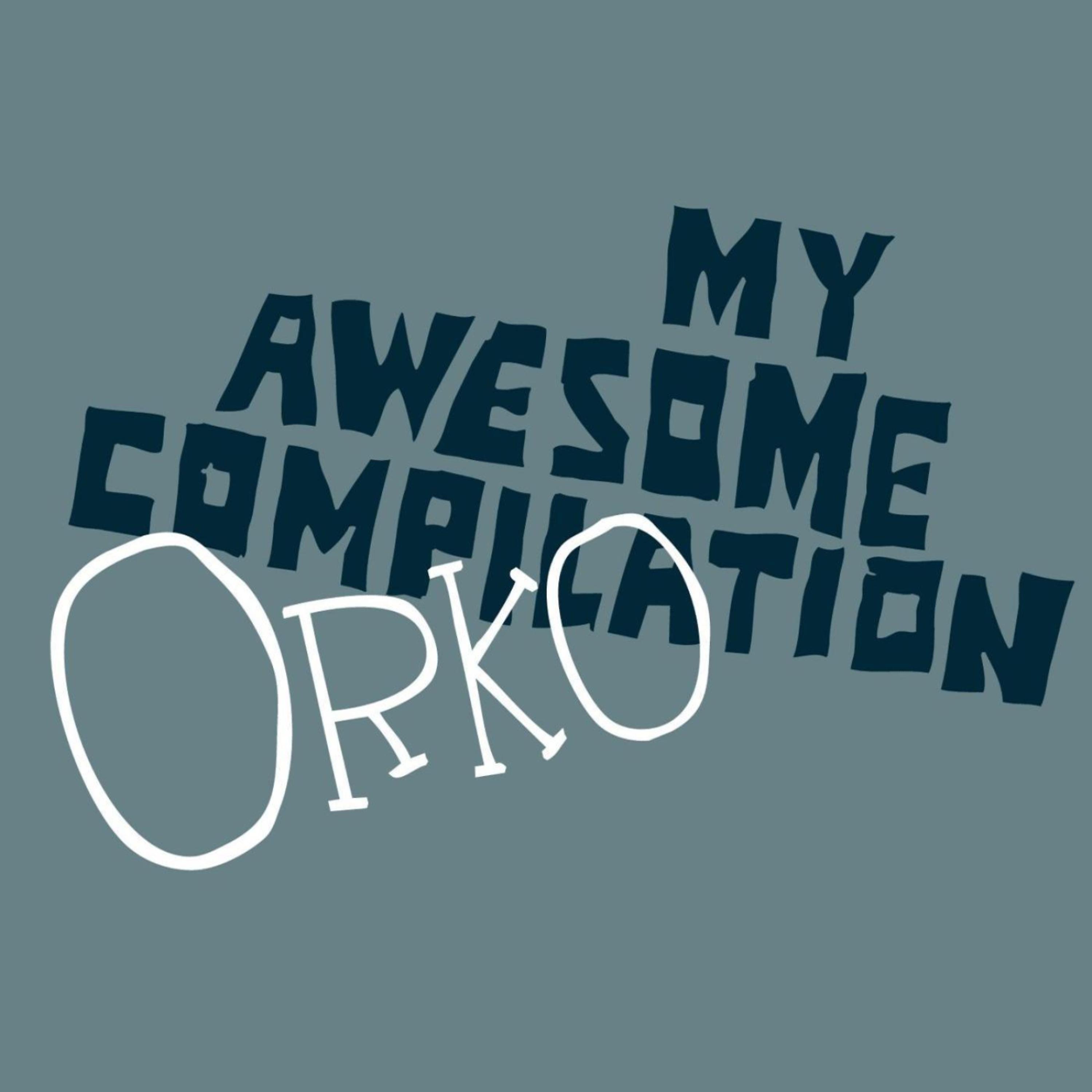 Постер альбома My Awesome Compilation/Orko: Tracks From Split 10"