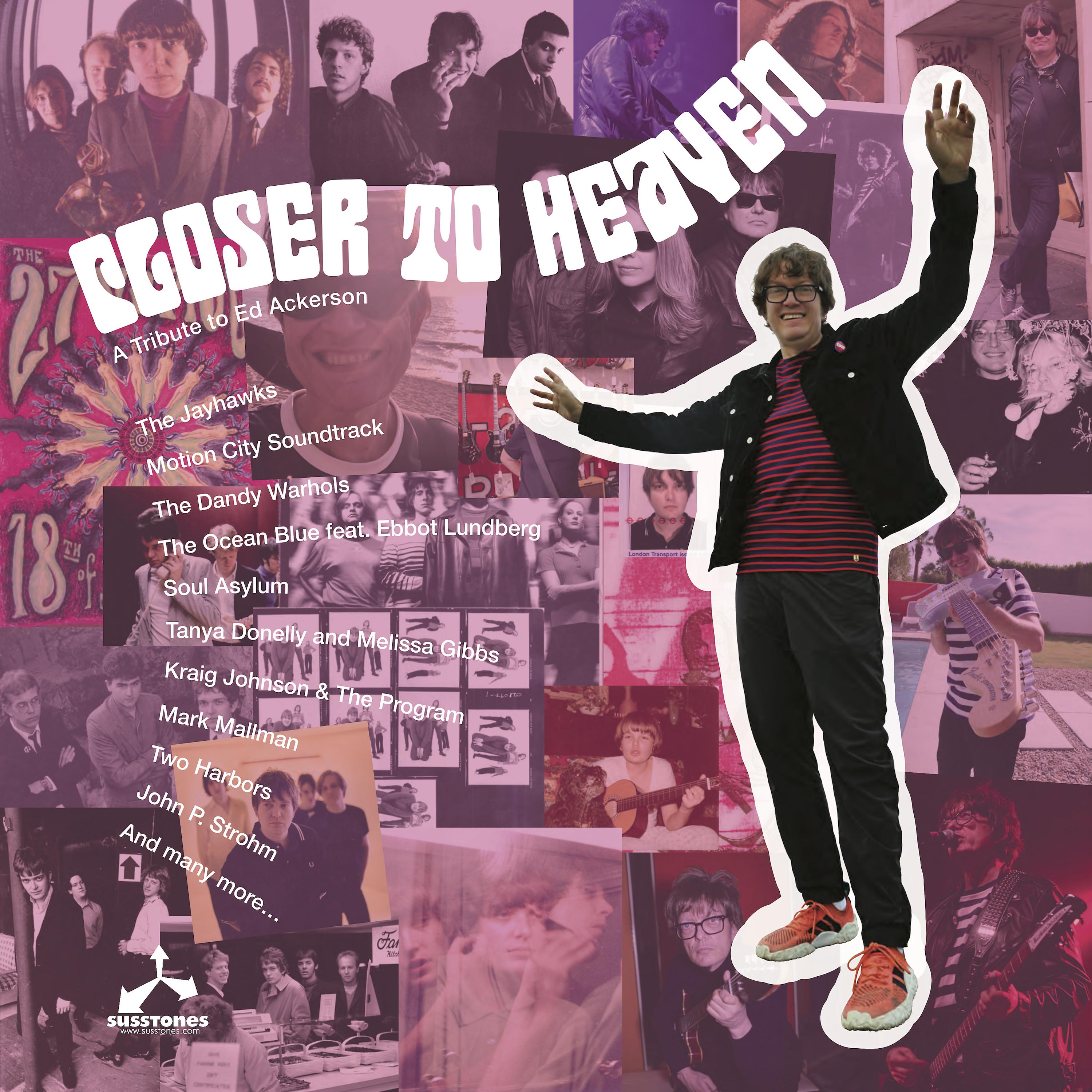 Постер альбома Closer to Heaven: a Tribute to Ed Ackerson