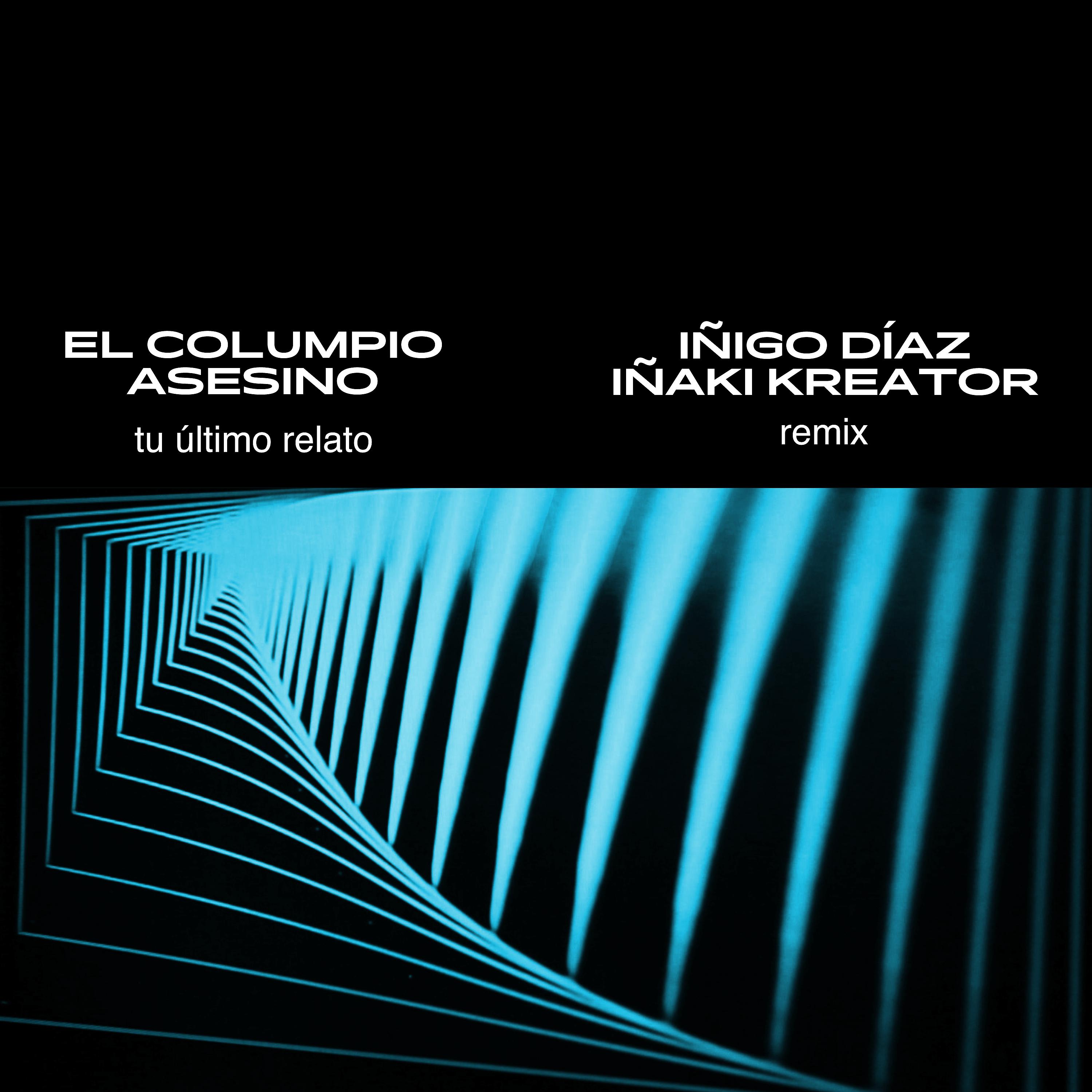 Постер альбома Tu Último Relato (Remix)