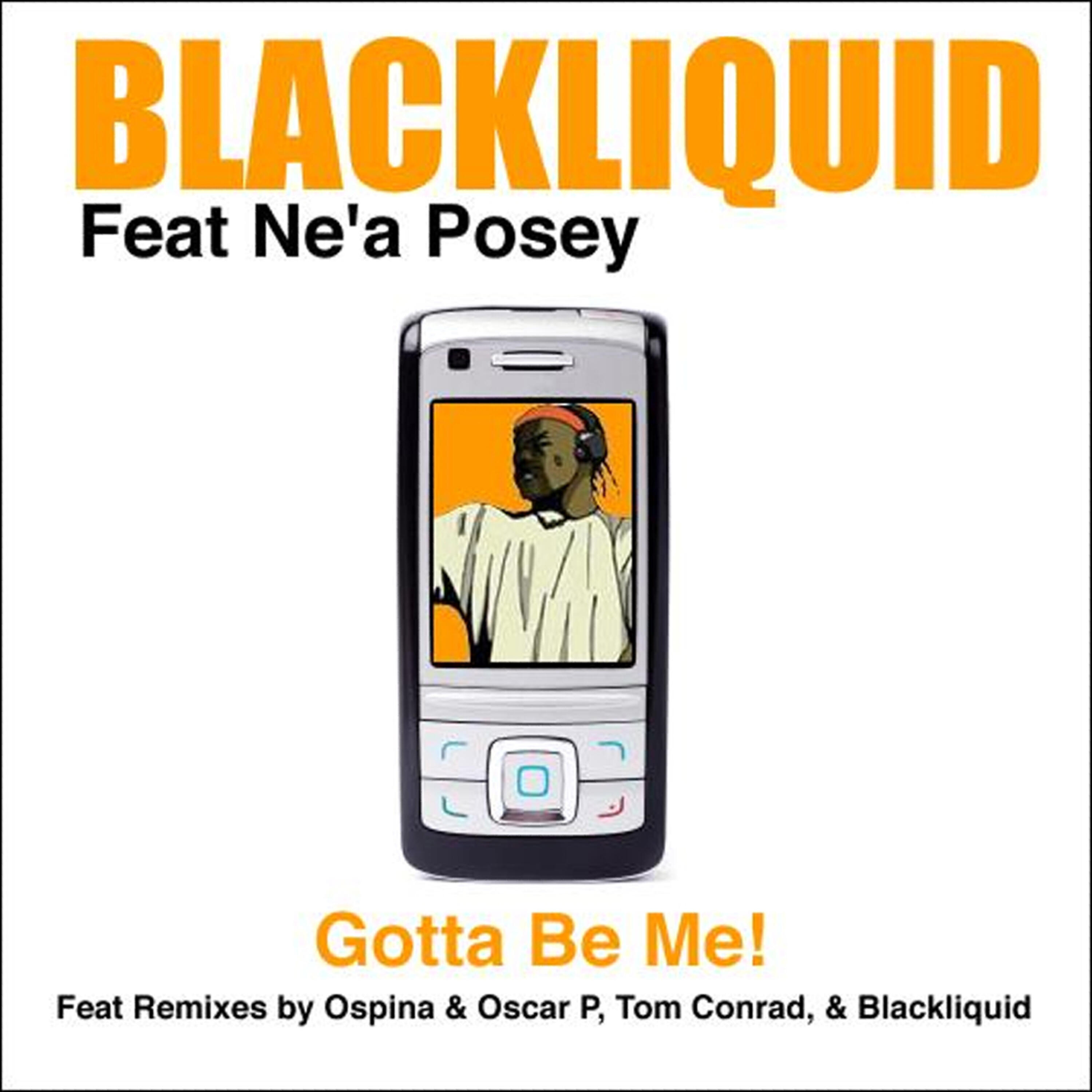 Blackliquid - Gotta Be Me (Tom Conrad's Feel the Funk Remix)