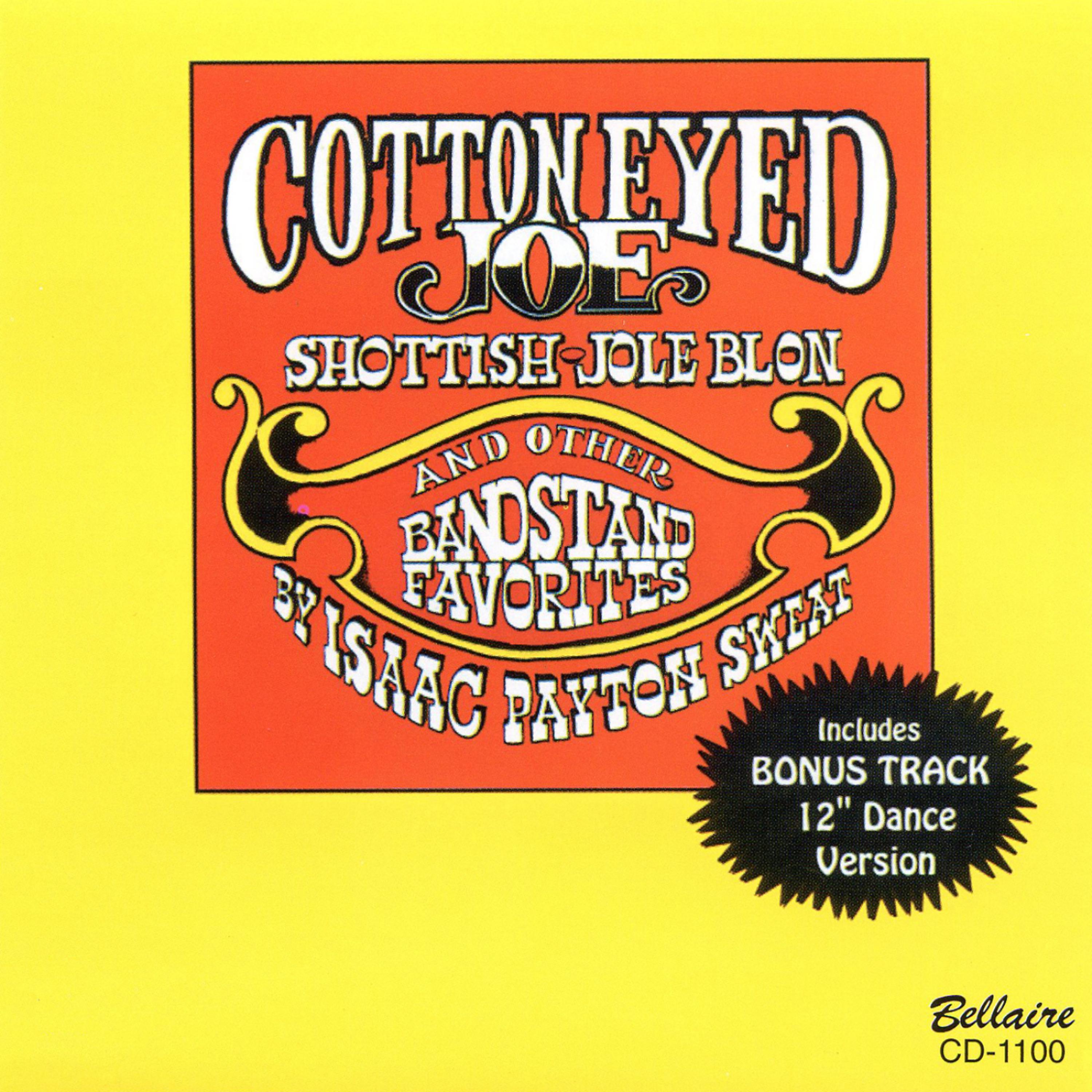 Постер альбома Cotten Eyed Joe, Schottish - Jole Blon & Other Bandstand Favorites