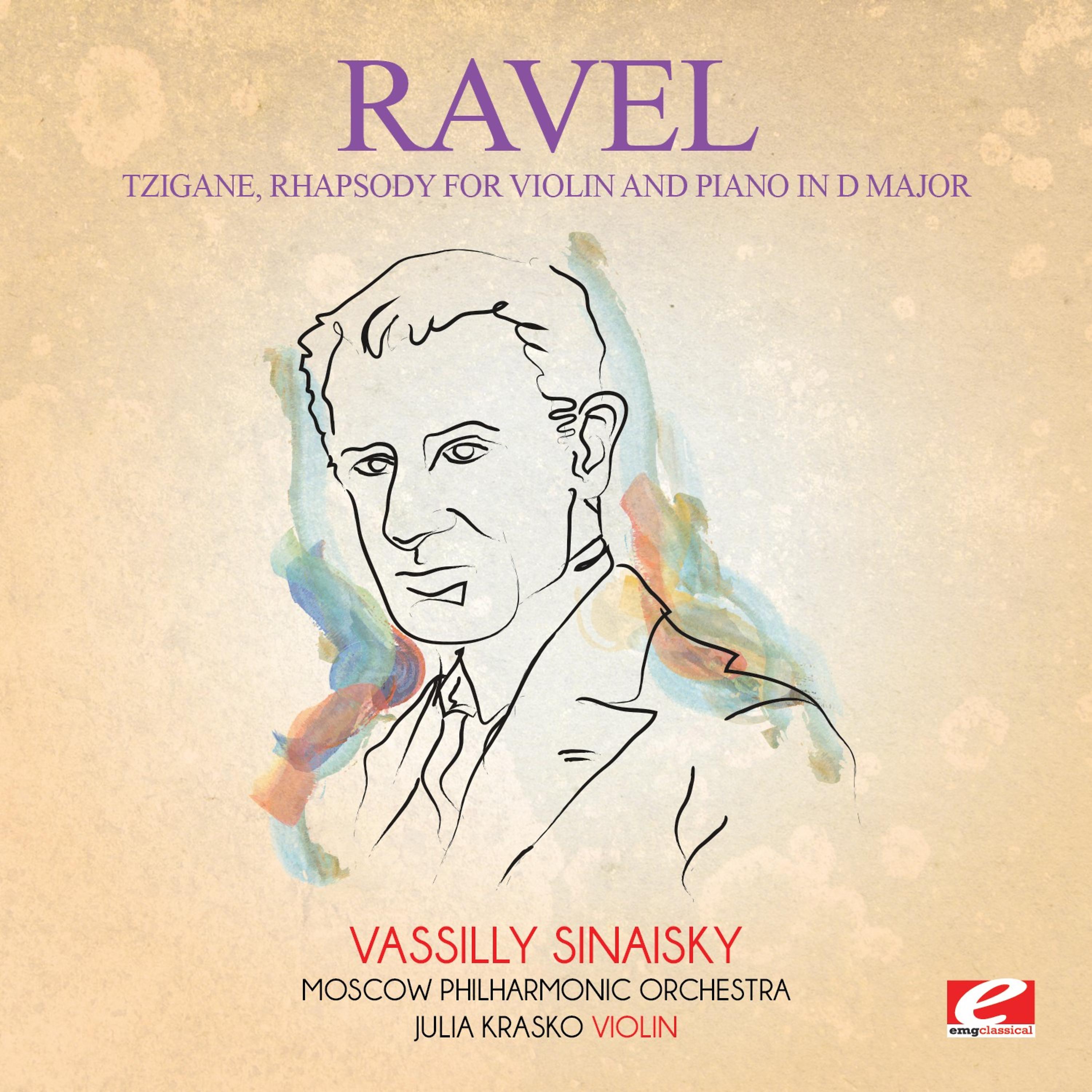 Постер альбома Ravel: Tzigane, Rhapsody for Violin and Piano in D Major (Digitally Remastered)