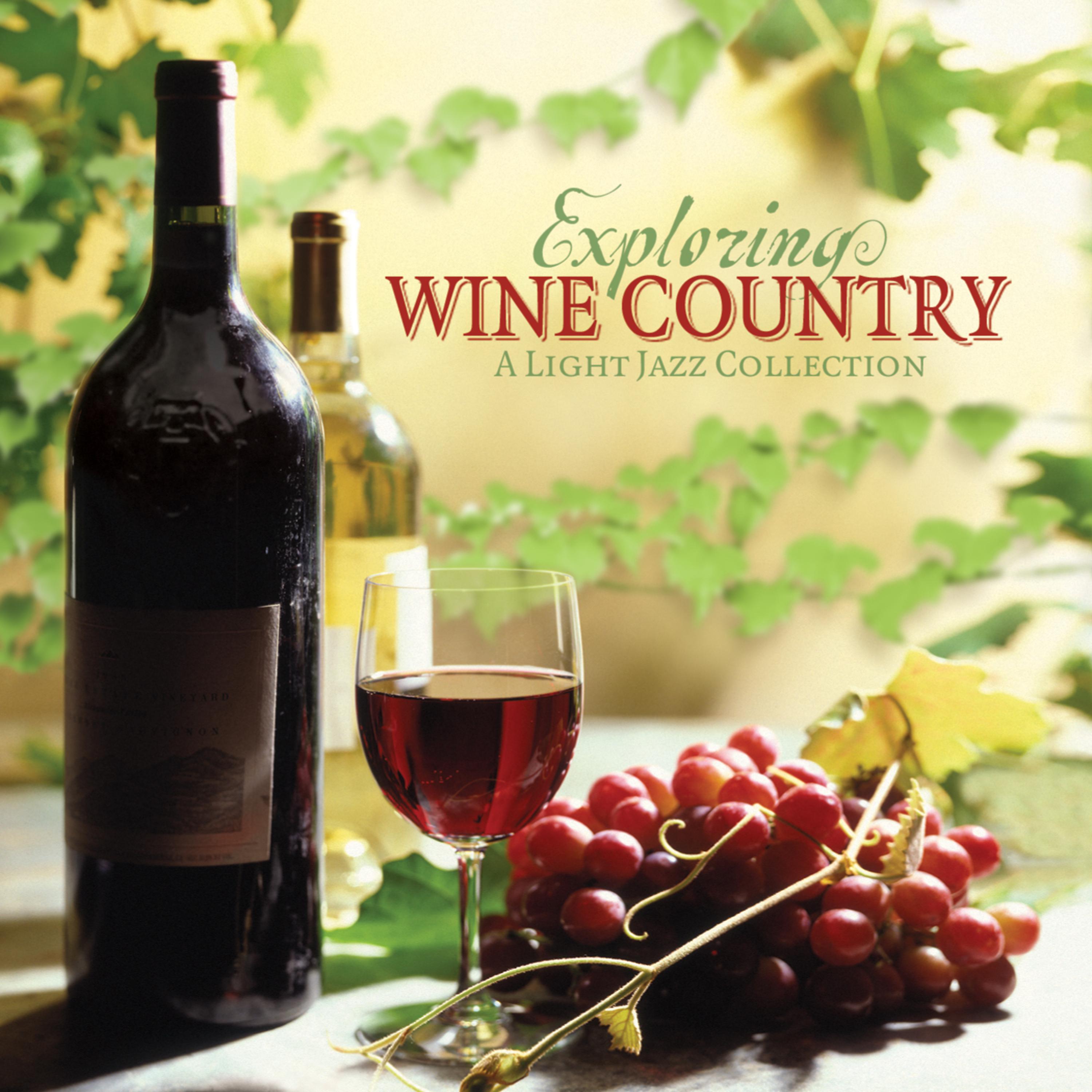 Постер альбома Exploring Wine Country
