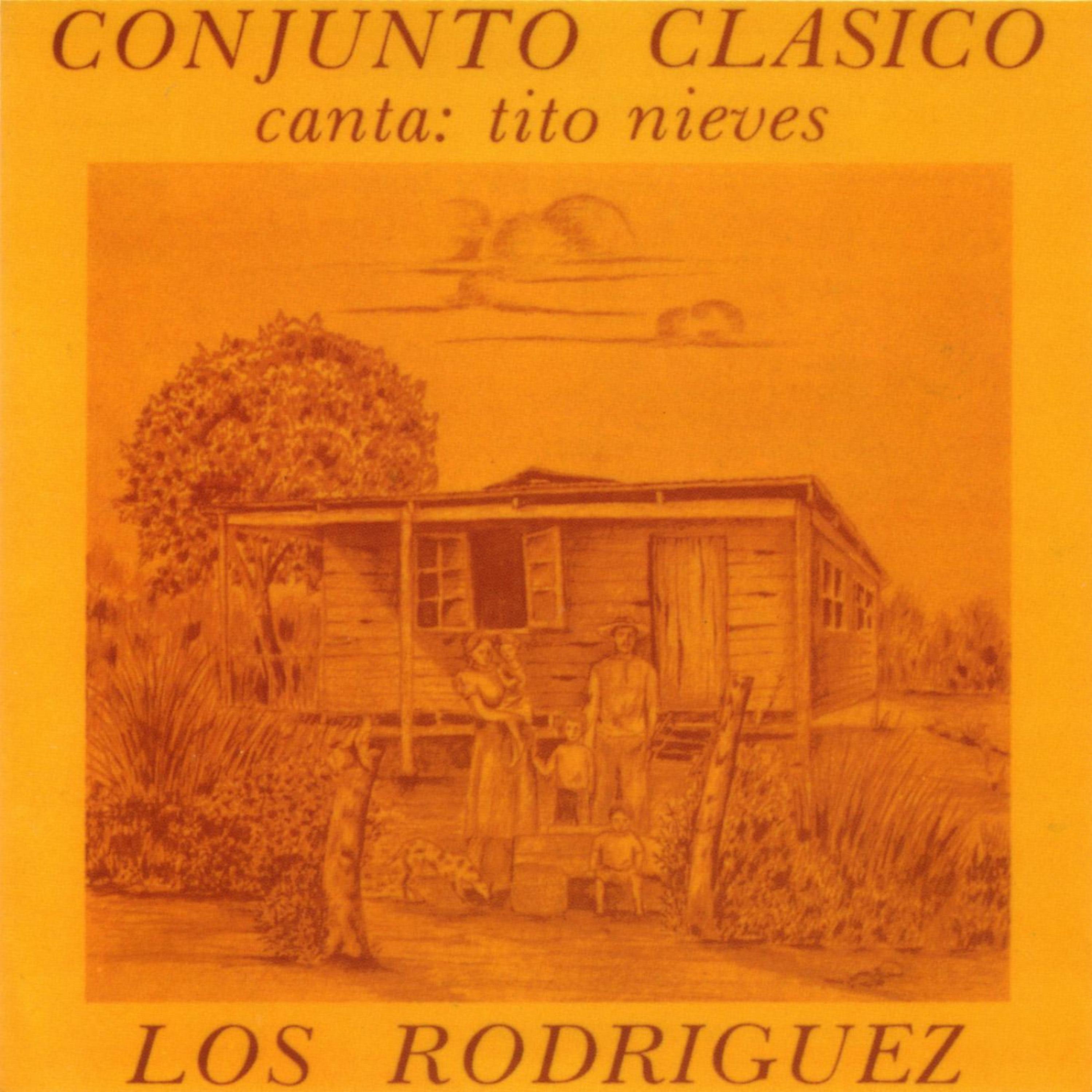 Постер альбома Los Rodriguez / Conjunto Clasico - Canta: Tito Nieves