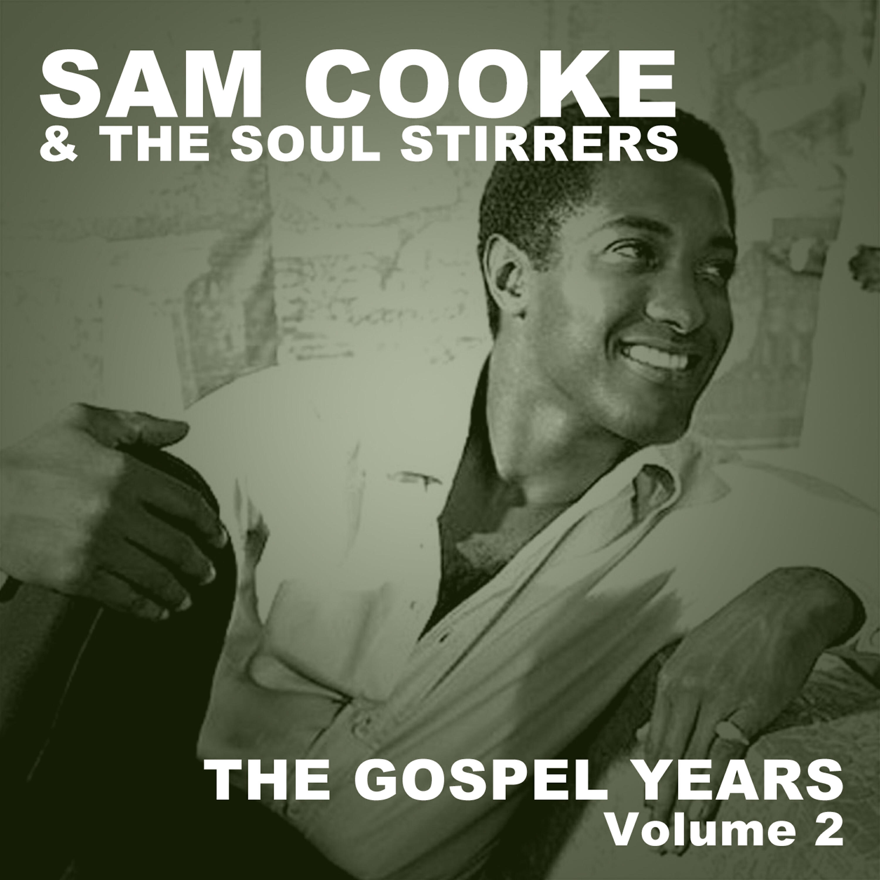 Sam Cooke - I'm so Glad (Trouble Don't Last Always)